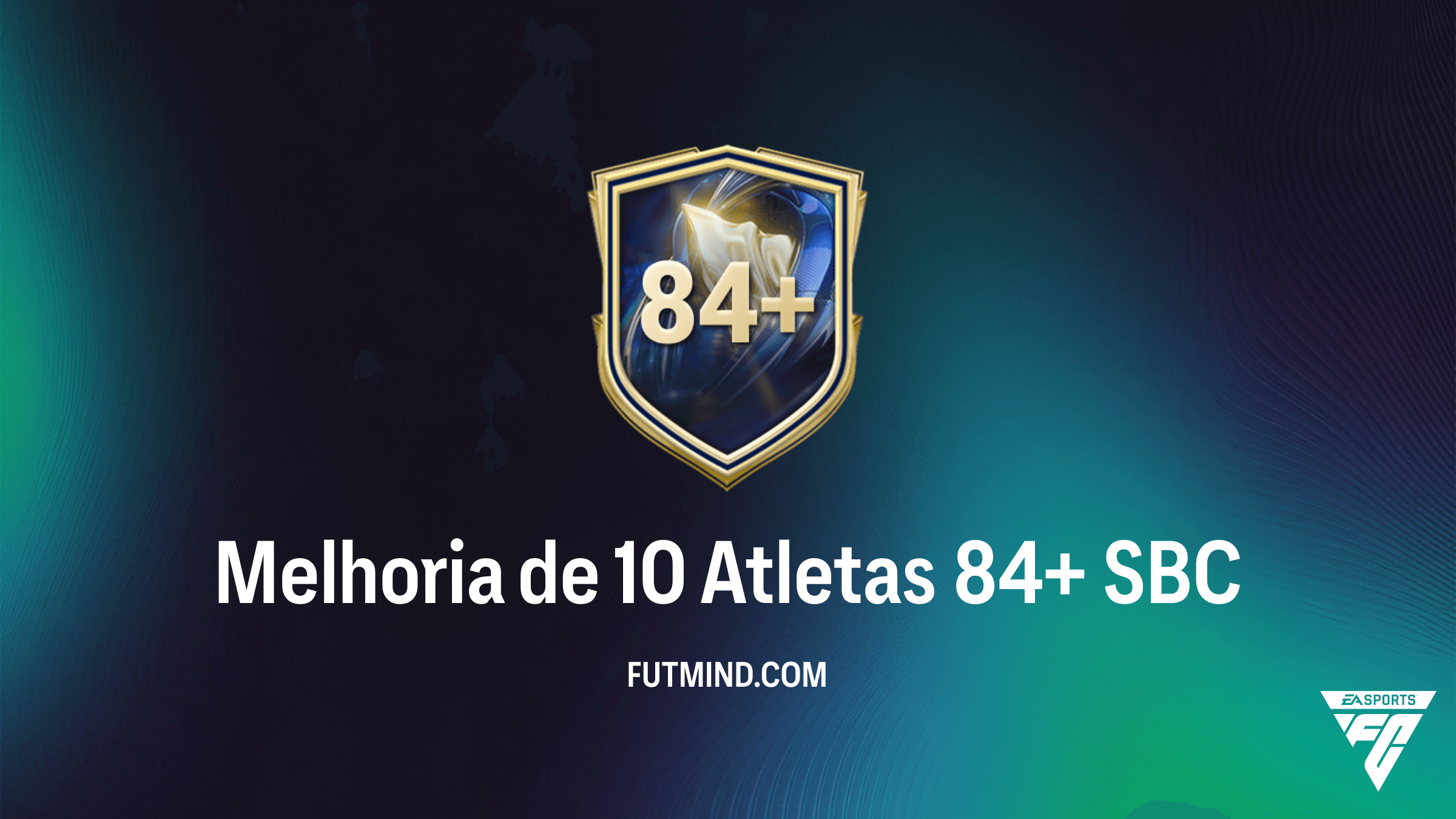 SBC Melhoria de 10 Atletas 84+: Vale a pena completar no FC 26?