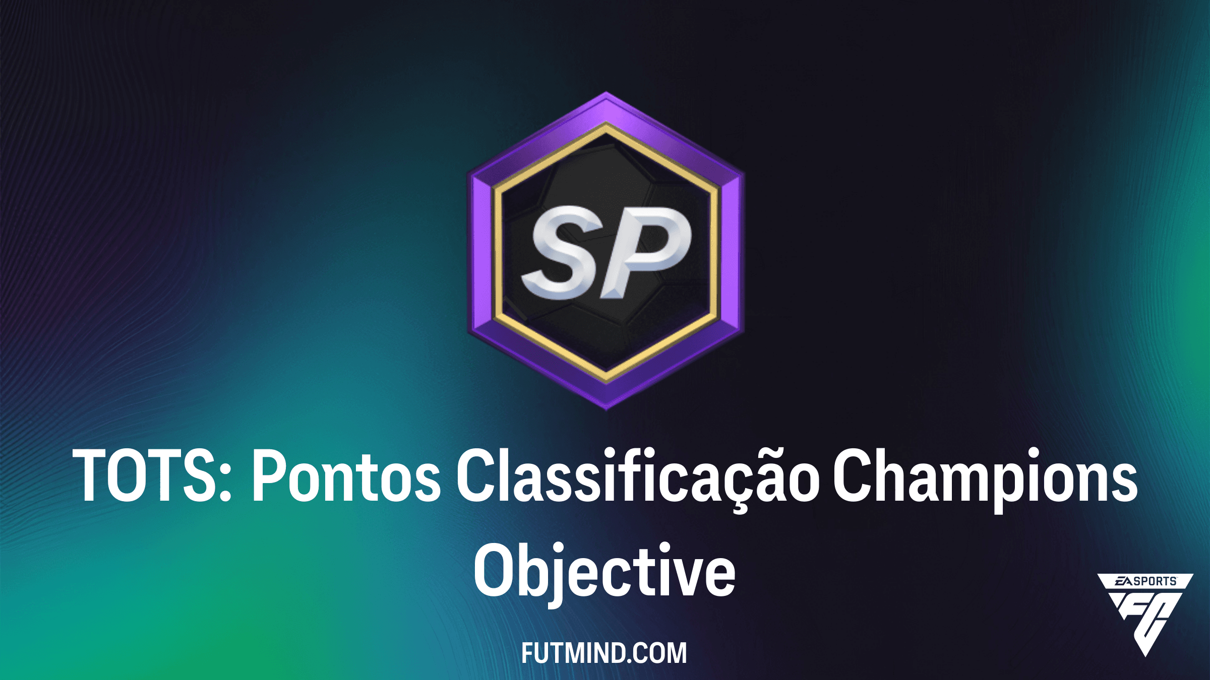 Como Completar o Objetivo TOTS: Pontos Classificação Champions no FC 26