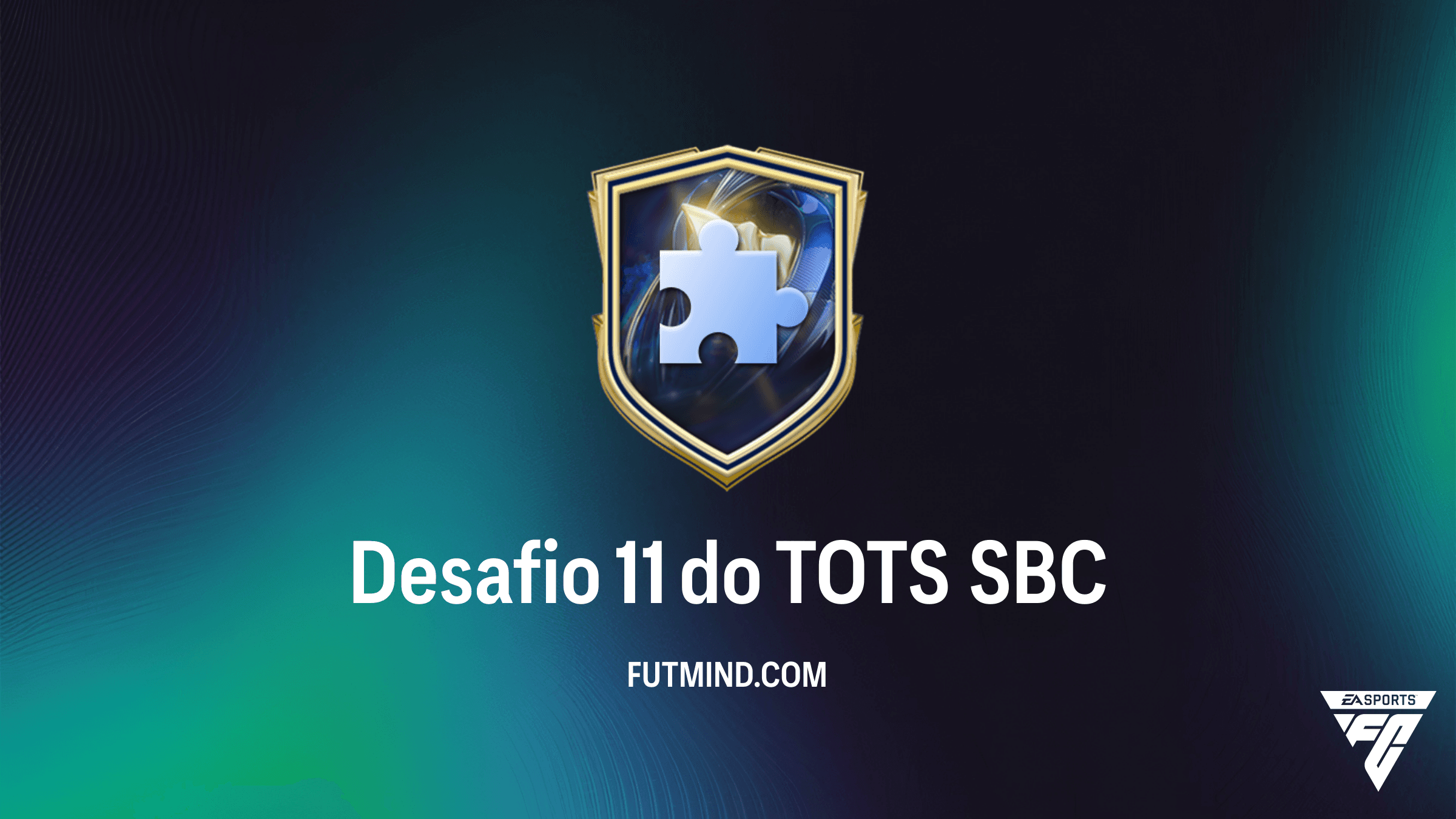 Como Completar o SBC Desafio 11 do TOTS no FC 26: Dicas e Análise