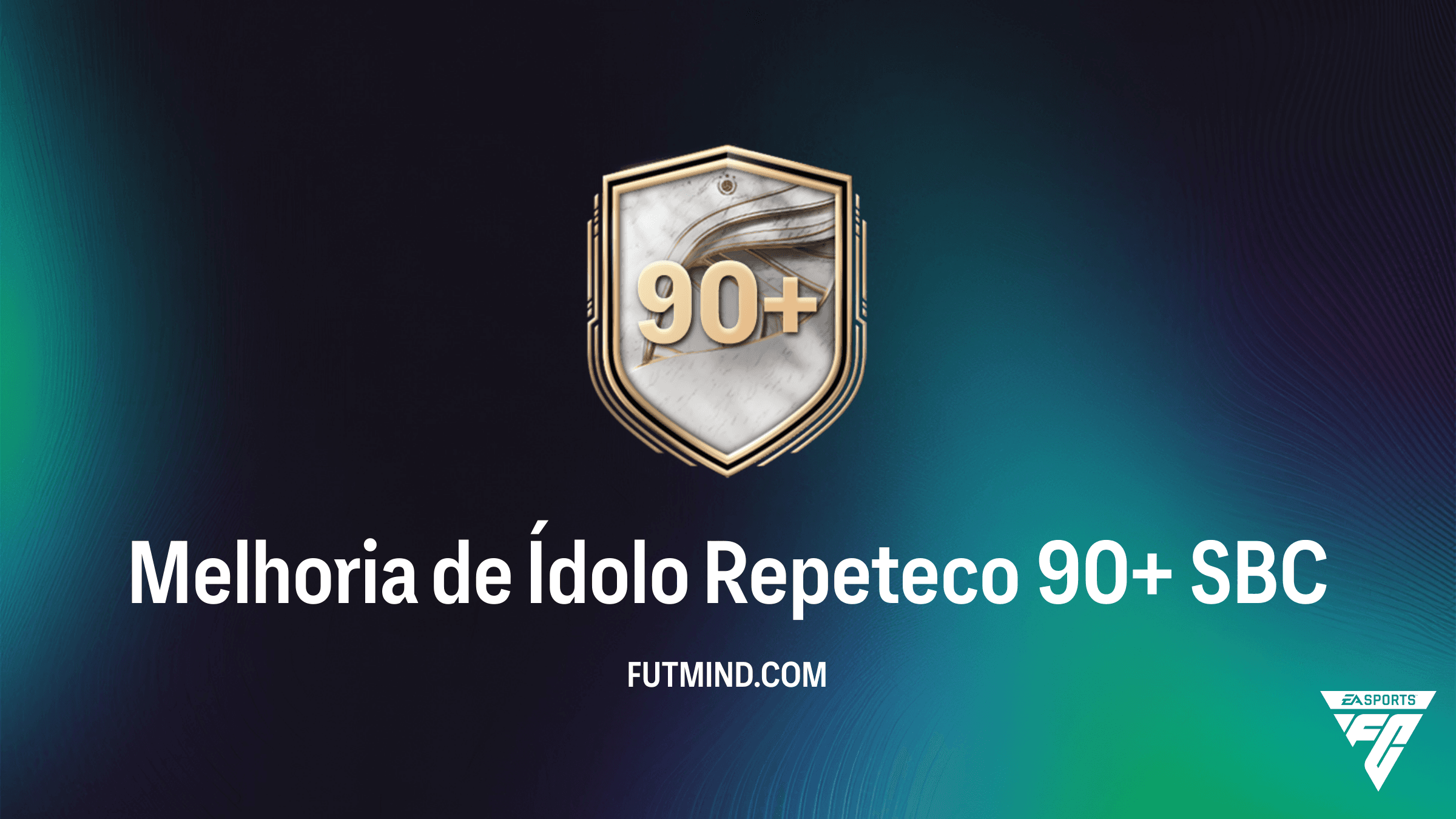 Guia SBC Melhoria de Ídolo Repeteco 90+: Vale a pena completar no FC 26?