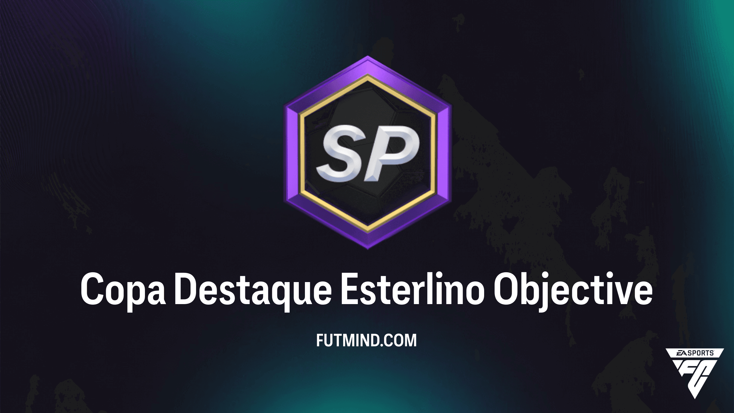 Como Completar o Objetivo Copa Destaque Esterlino no FC 26