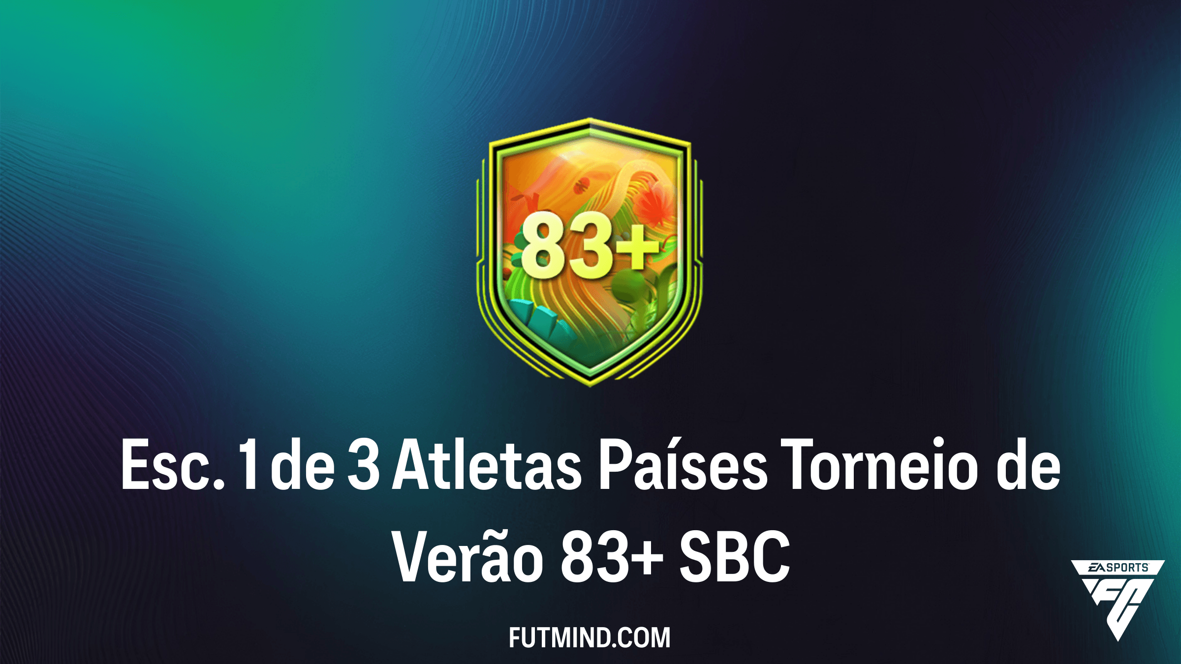 Guia do SBC Esc. 1 de 3 Atletas Países Torneio de Verão 83+: Vale a pena no FC 26?