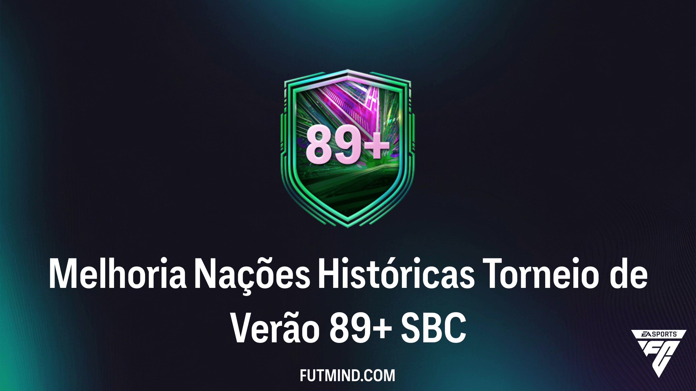 SBC Melhoria Nações Históricas Torneio de Verão 89+: Como Completar e Vale a Pena?