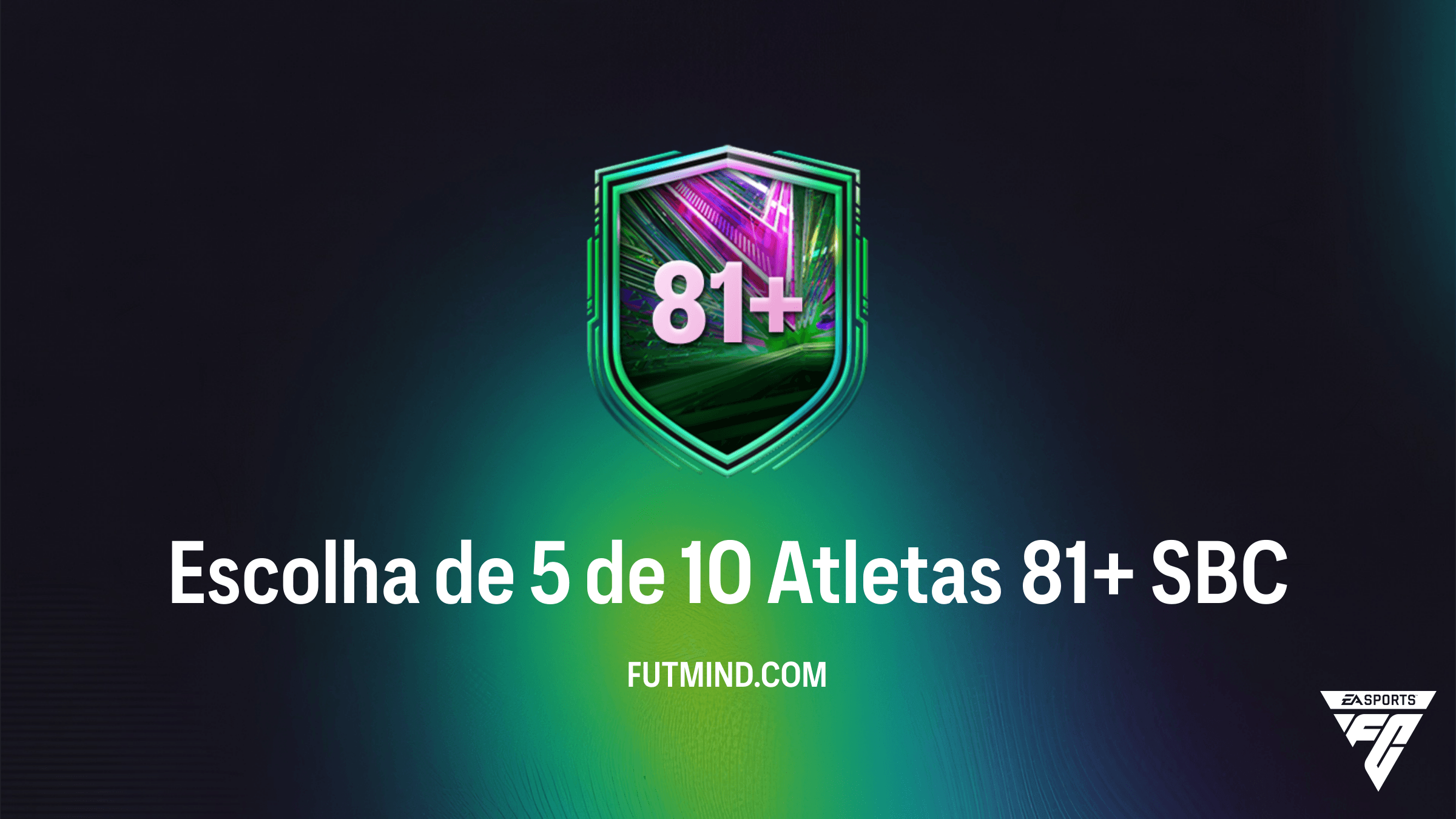 SBC Escolha de 5 de 10 Atletas 81+: Vale a pena no FC 26?