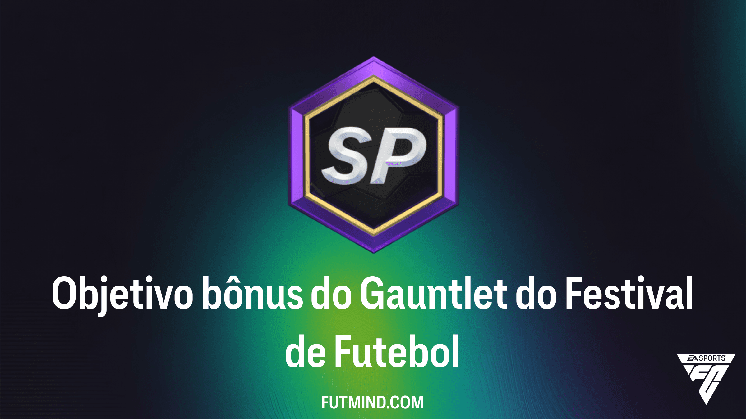 Como completar o Objetivo bônus do Gauntlet do Festival de Futebol no FC 26