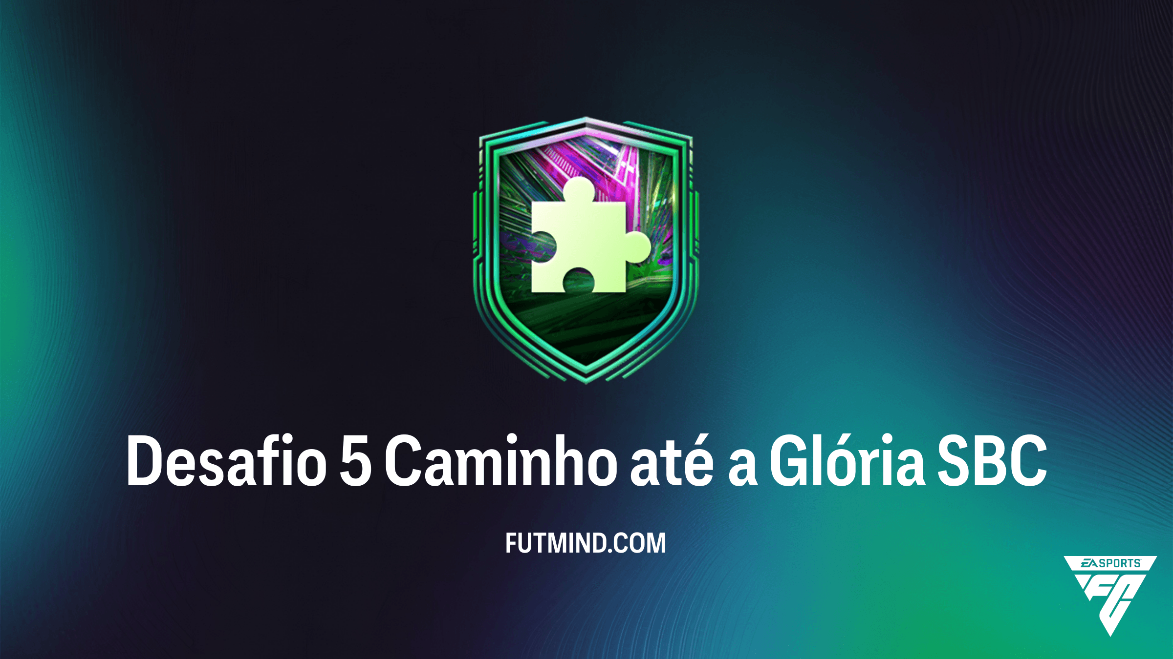 Guia SBC Desafio 5 Caminho até a Glória: Vale a pena completar no FC 26?