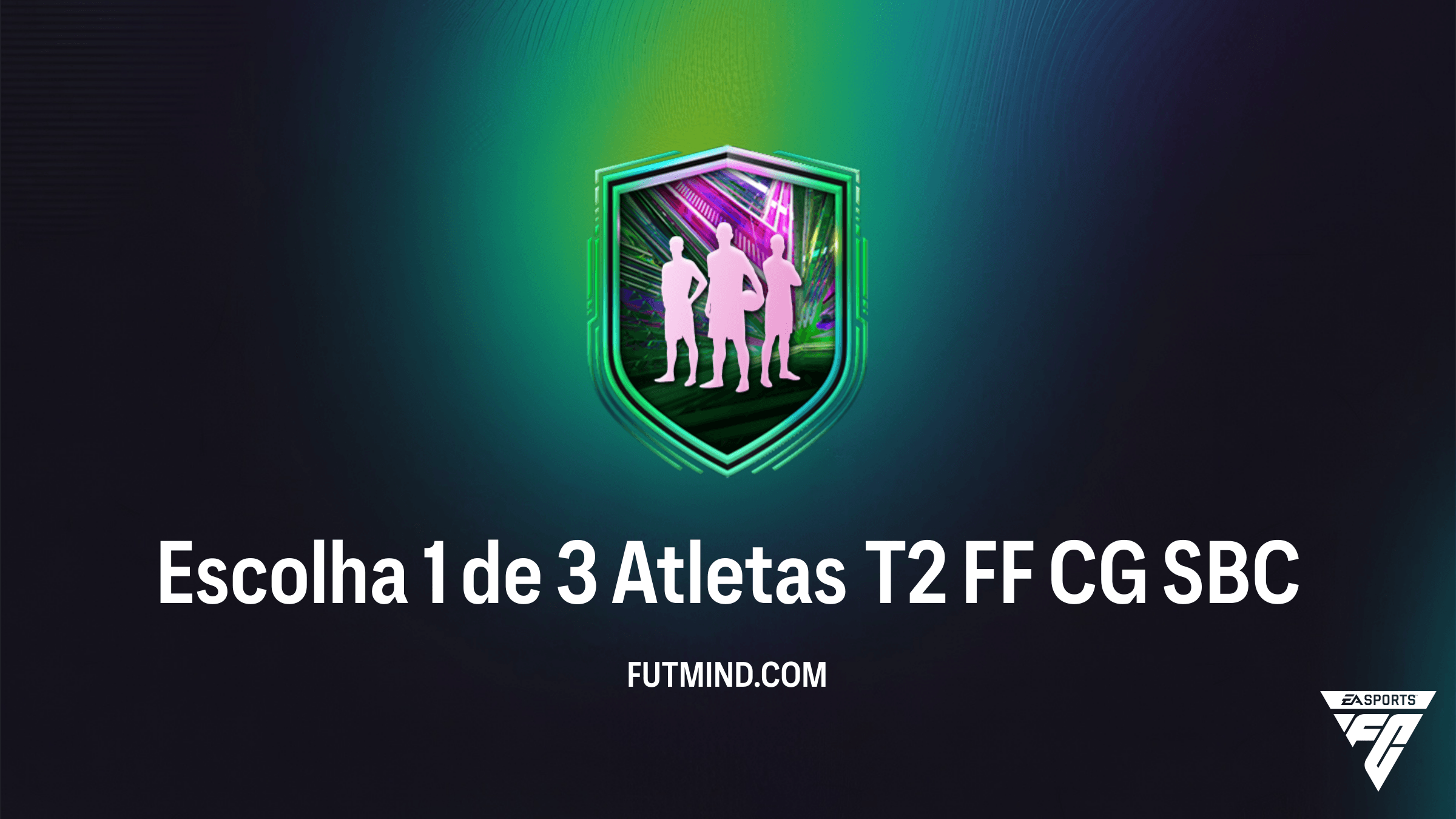 SBC Escolha 1 de 3 Atletas T2 FF CG: Vale a Pena no FC 26?
