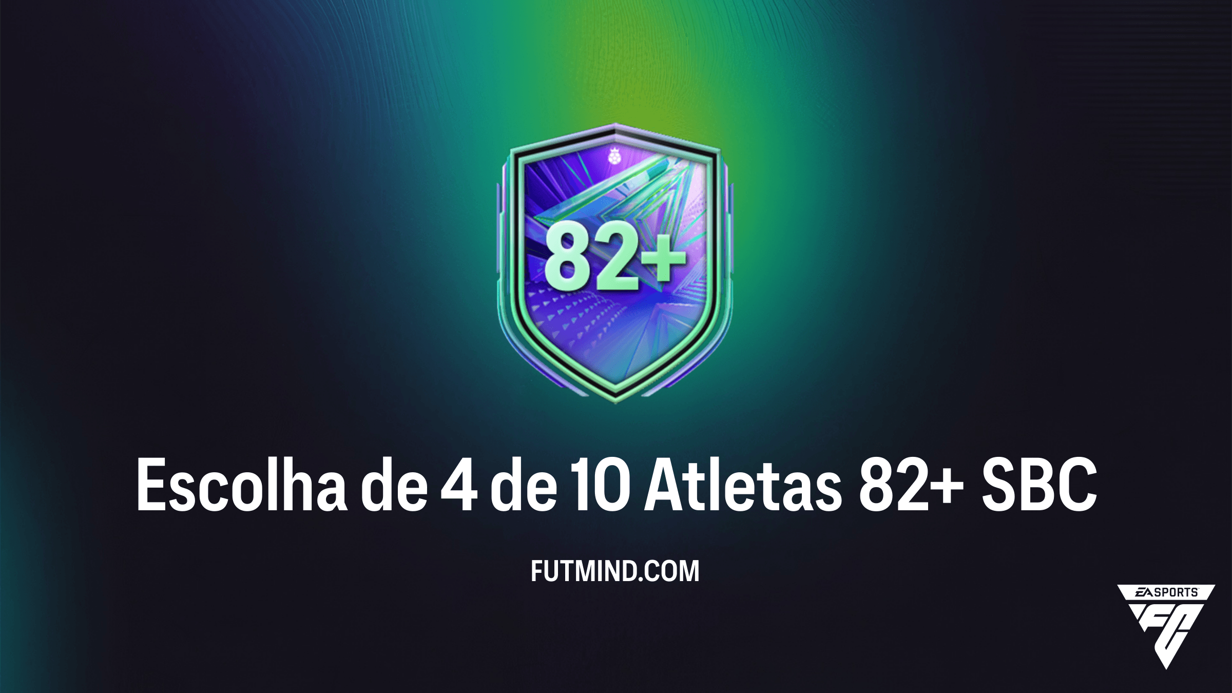 Como completar o SBC Escolha de 4 de 10 Atletas 82+ no FC 26: Guia Completo e Análise