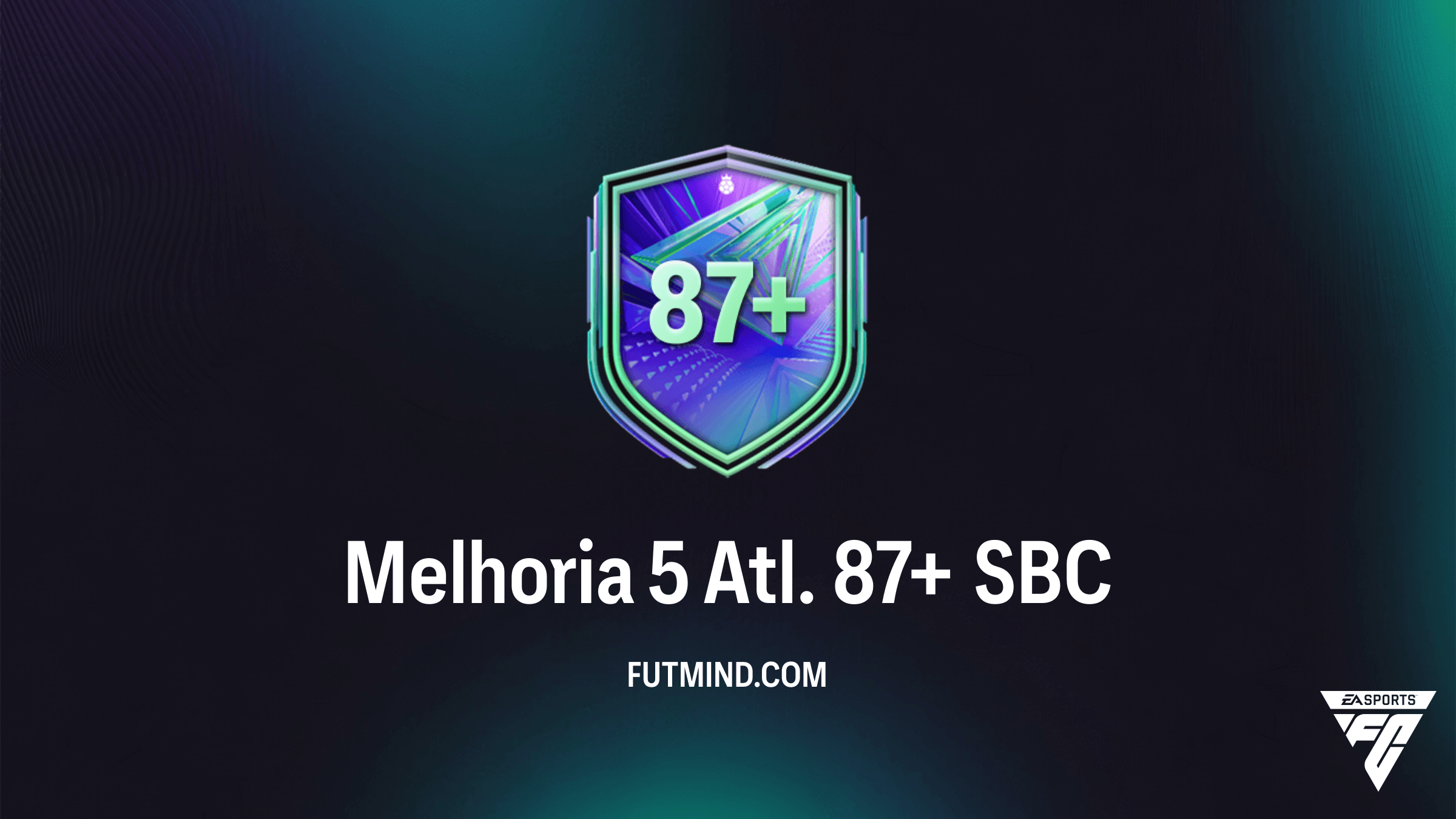 SBC Melhoria 5 Atl. 87+ no FC 26: Vale a Pena? Requisitos e Soluções
