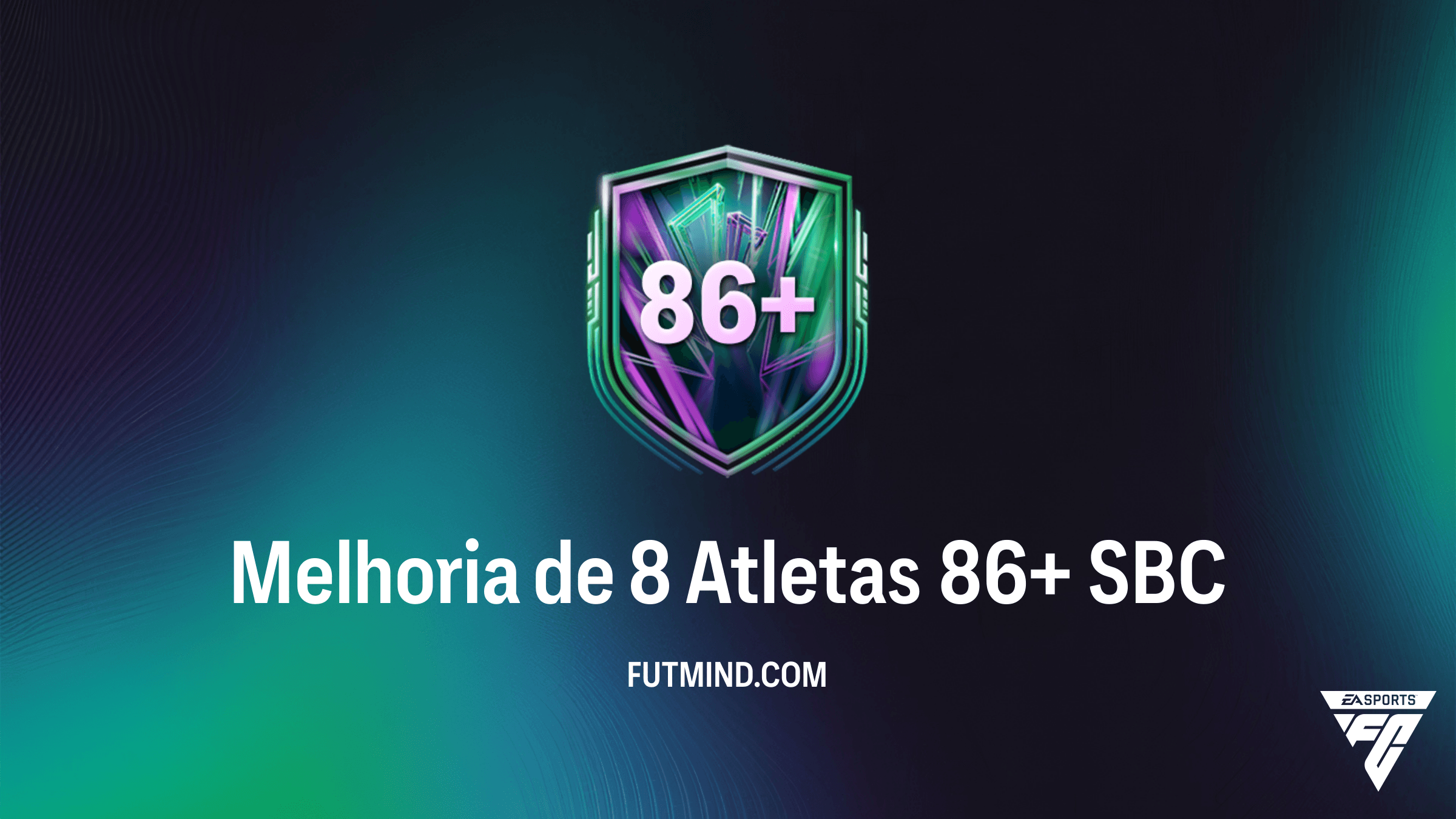 Como Completar o SBC Melhoria de 8 Atletas 86+ no FC 26: Guia de Solução e Vale a Pena?