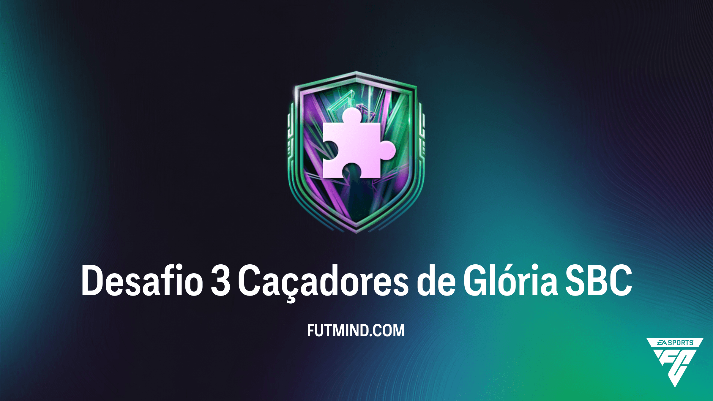 SBC Desafio 3 Caçadores de Glória: Solução e Vale a Pena no FC 26?