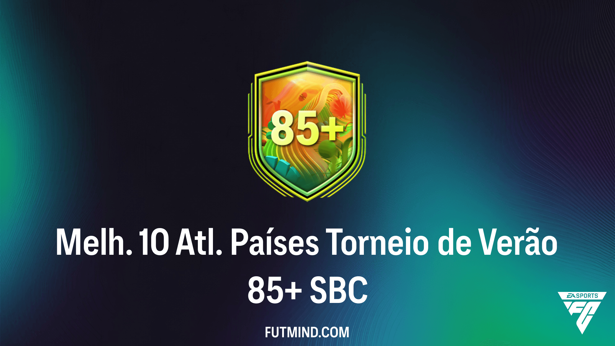Como completar o SBC Melh. 10 Atl. Países Torneio de Verão 85+ no FC 26