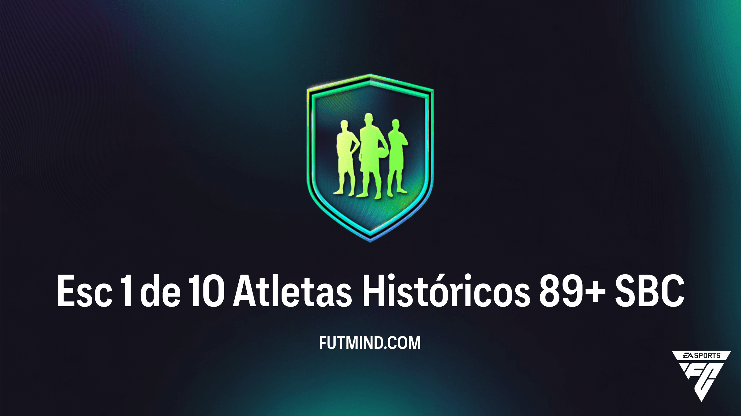 SBC Esc 1 de 10 Atletas Históricos 89+: Vale a Pena Completar no FC 26?