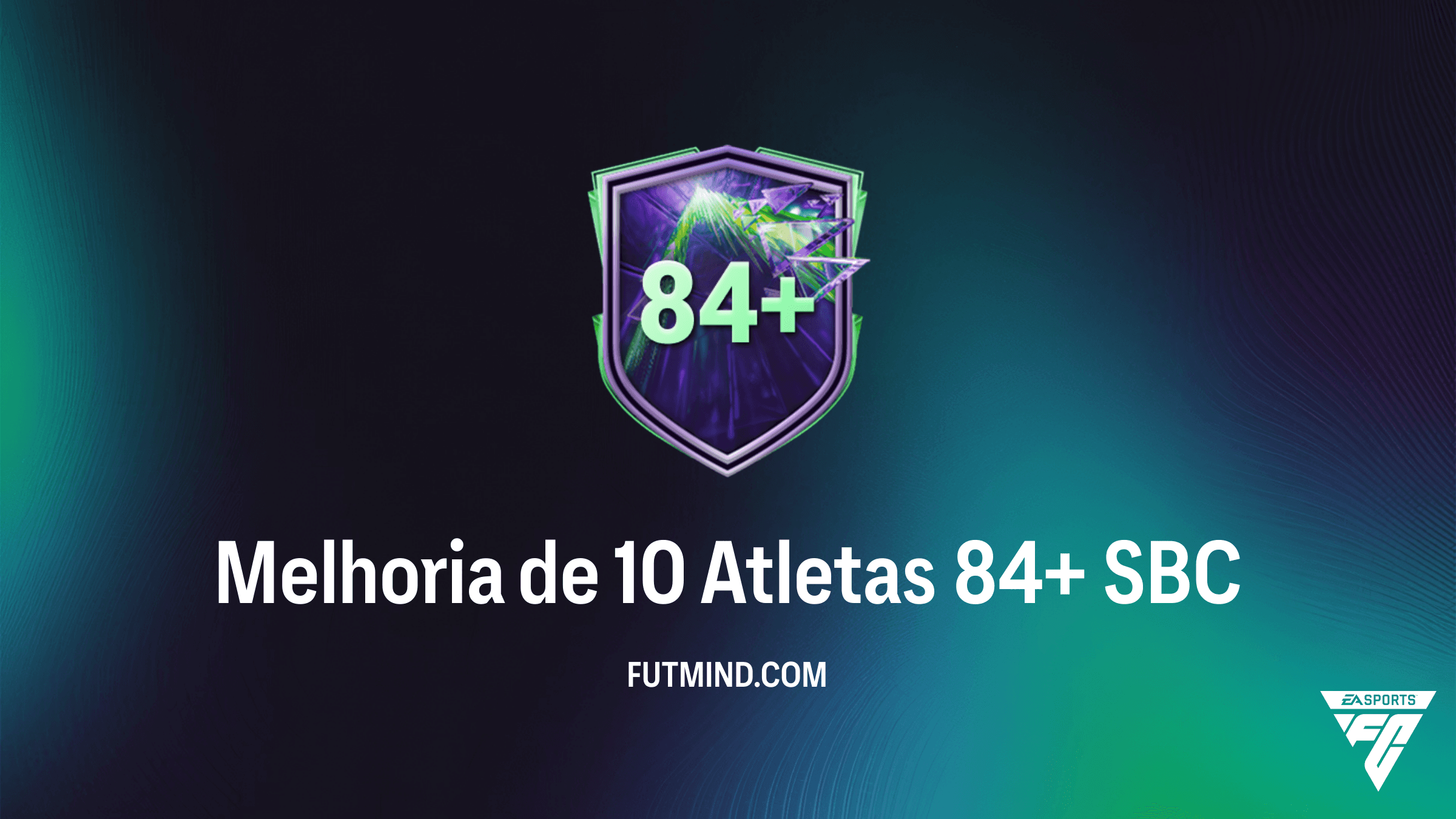 Como Completar o SBC Melhoria de 10 Atletas 84+ no FC 26: Vale a Pena?