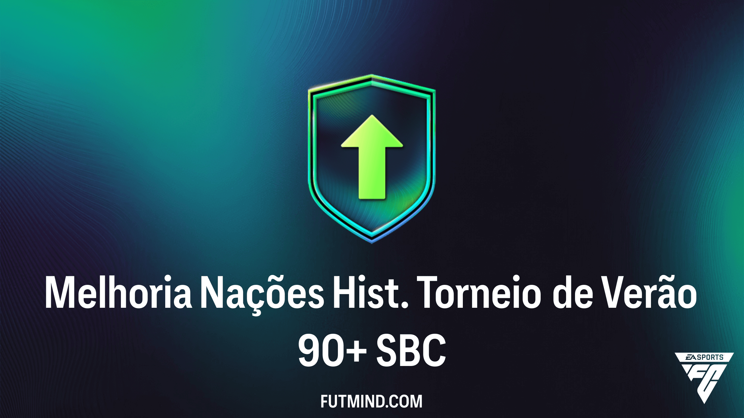 SBC Melhoria Nações Hist. Torneio de Verão 90+ no FC 26: Guia Completo e Vale a Pena?