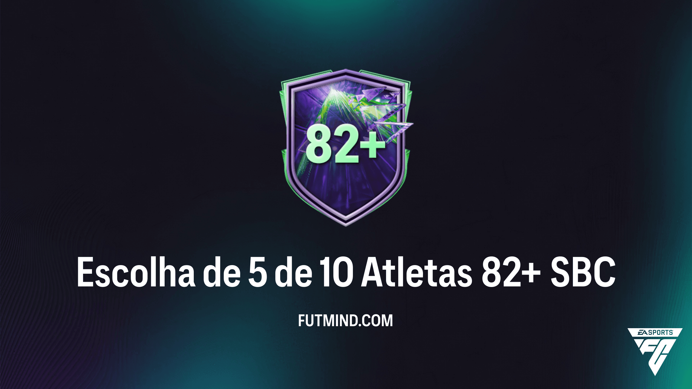 SBC Escolha de 5 de 10 Atletas 82+: Guia Completo e Vale a Pena?