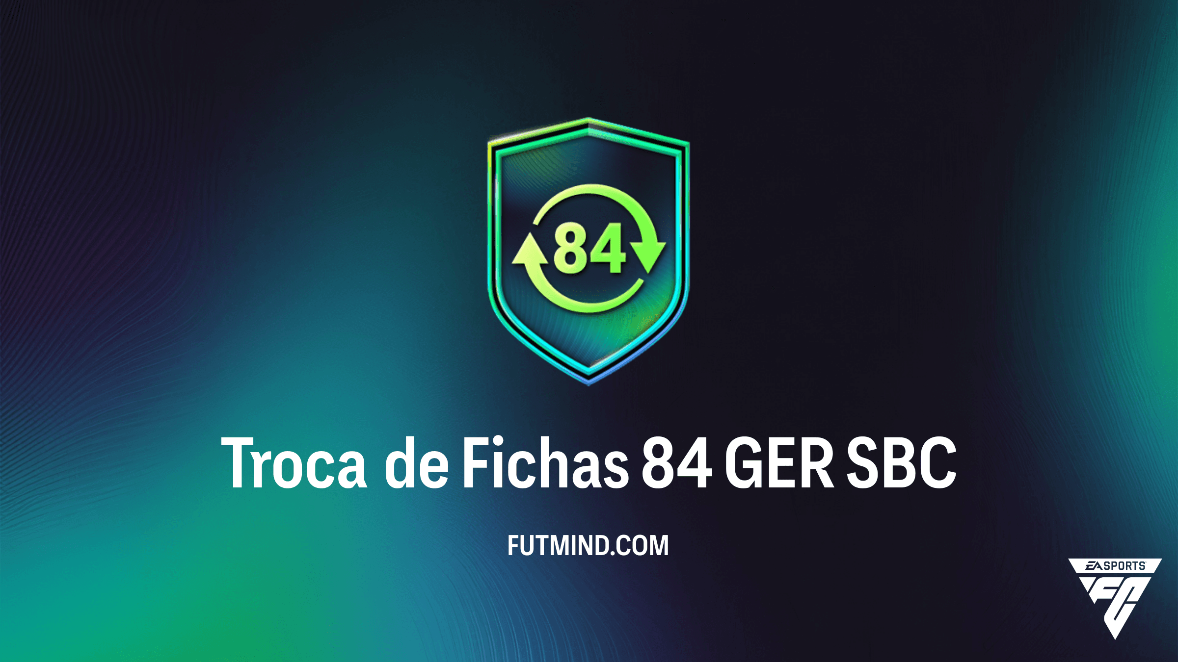 SBC Troca de Fichas 84 GER no FC 26: Guia Completo e Vale a Pena?