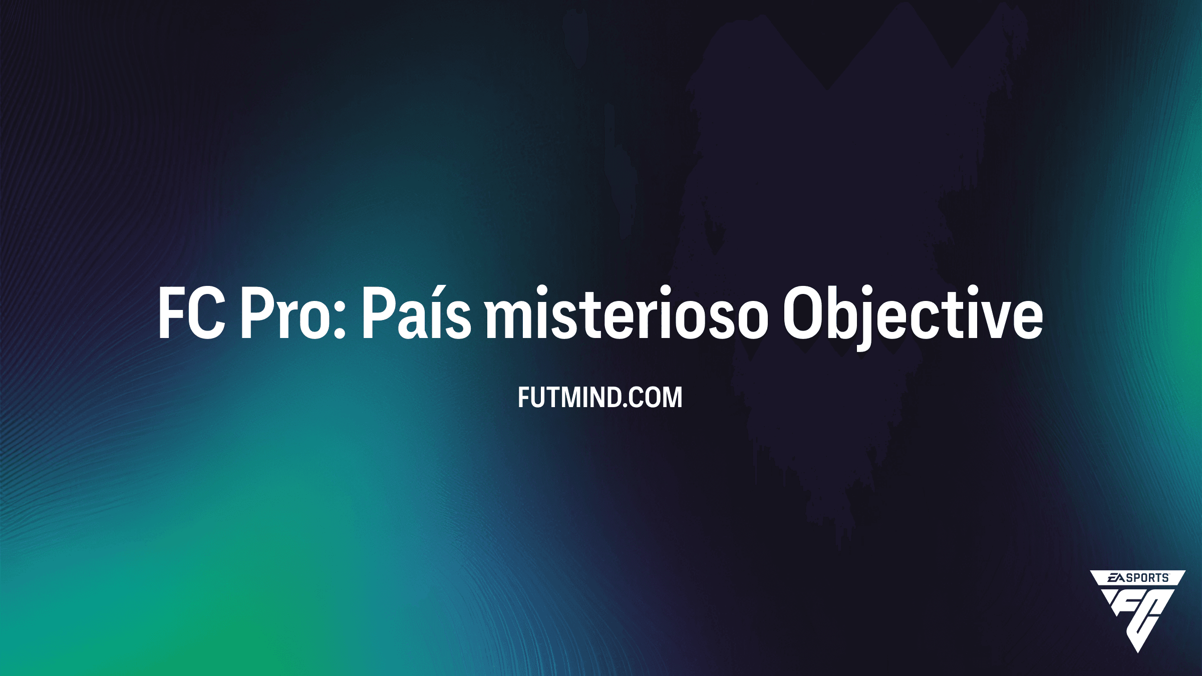 Como completar o Objetivo FC Pro: País misterioso no FC 26