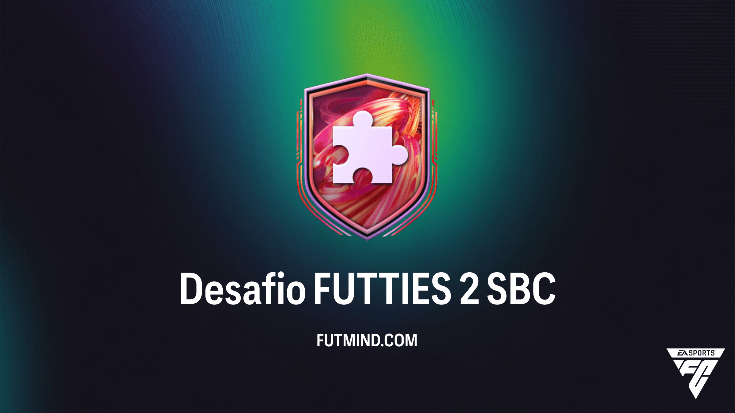 Como completar o SBC Desafio FUTTIES 2 no FC 26: Guia e Solução