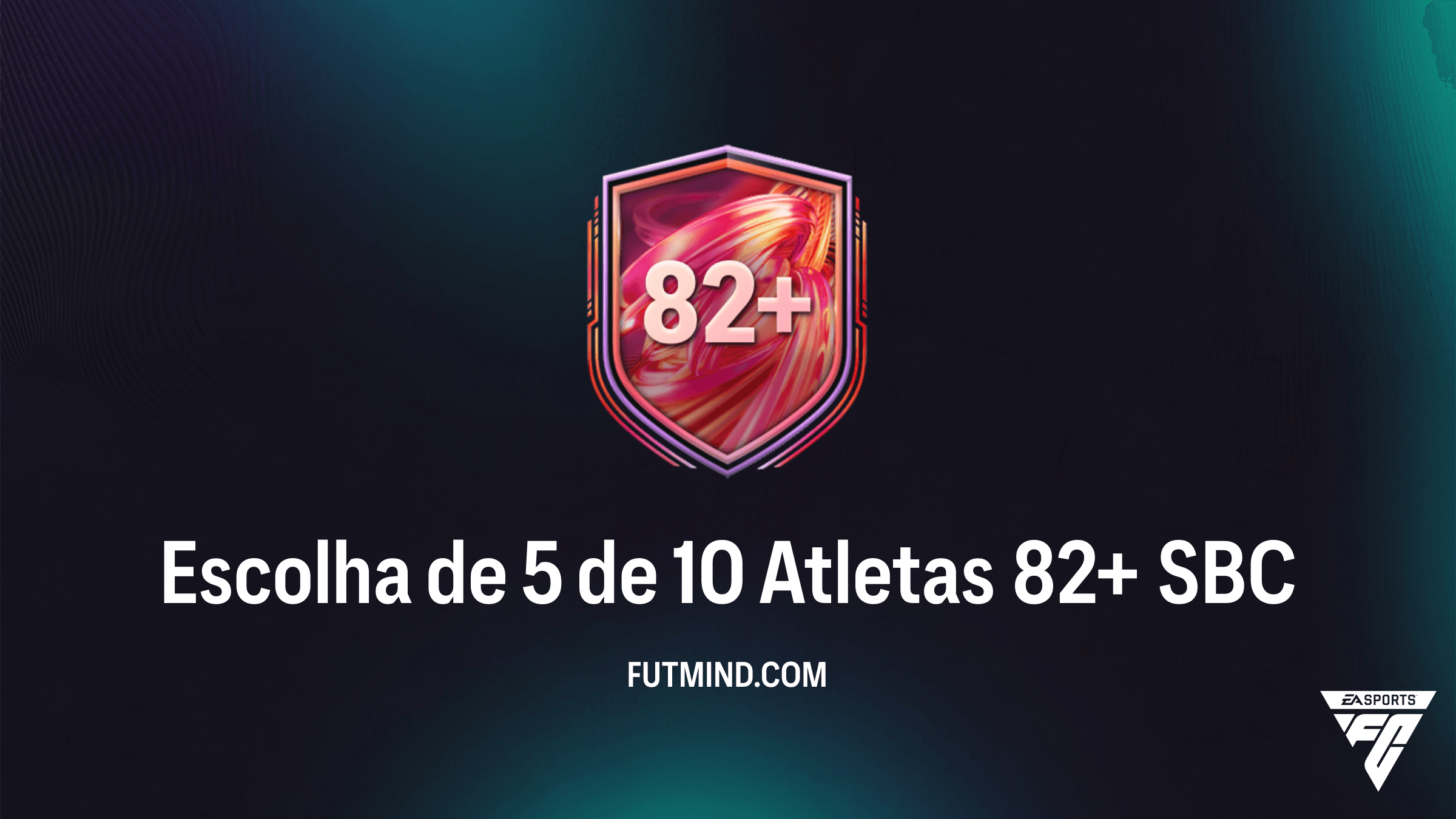 SBC Escolha de 5 de 10 Atletas 82+: Vale a Pena Completar no FC 26?