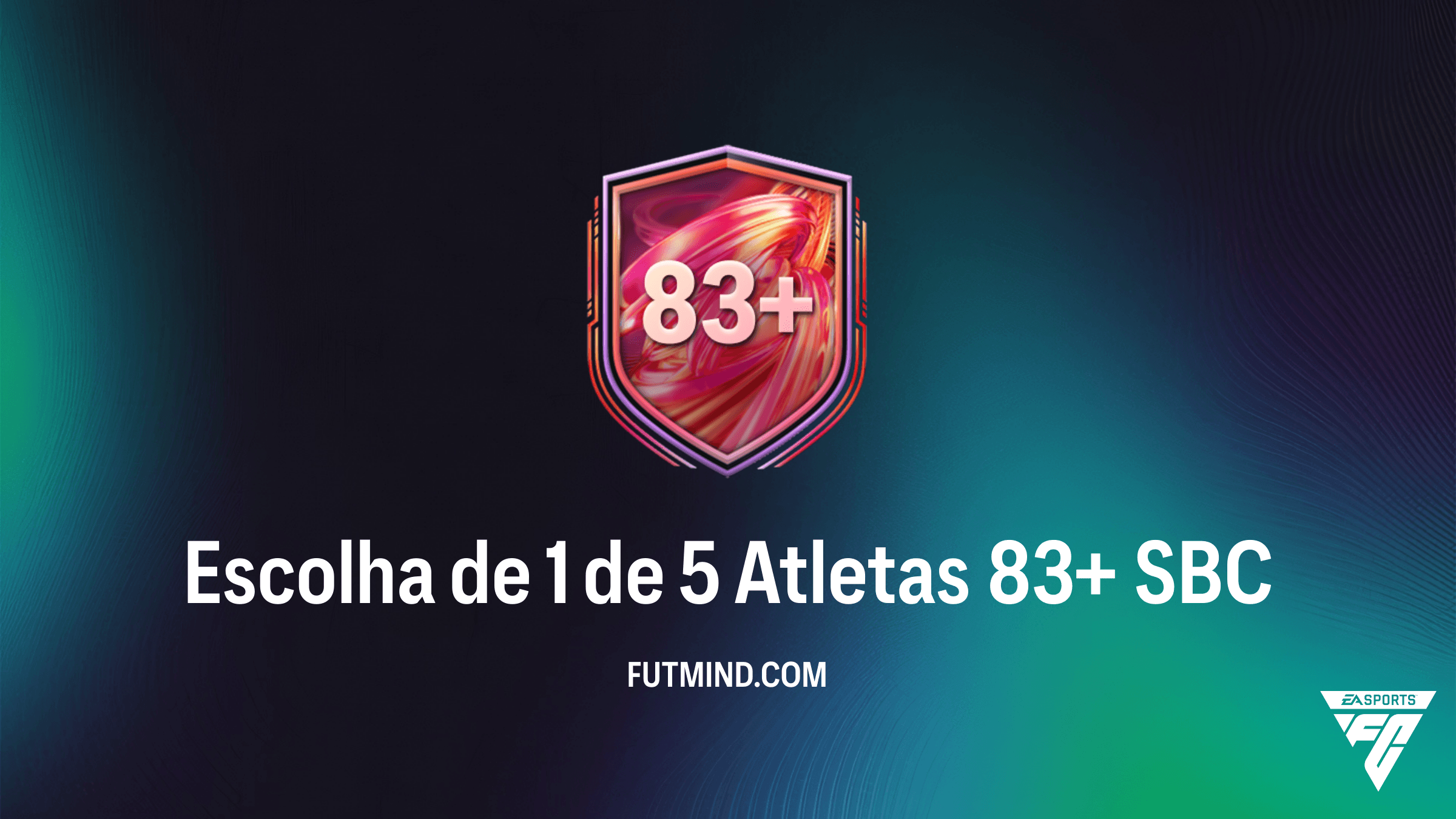 Guia do SBC Escolha de 1 de 5 Atletas 83+ no FC 26: Vale a pena completar?