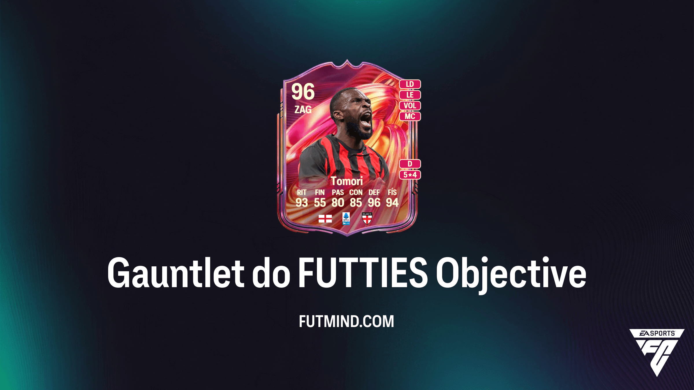 Como Completar o Gauntlet do FUTTIES no FC 26: Guia de Recompensas e Fikayo Tomori