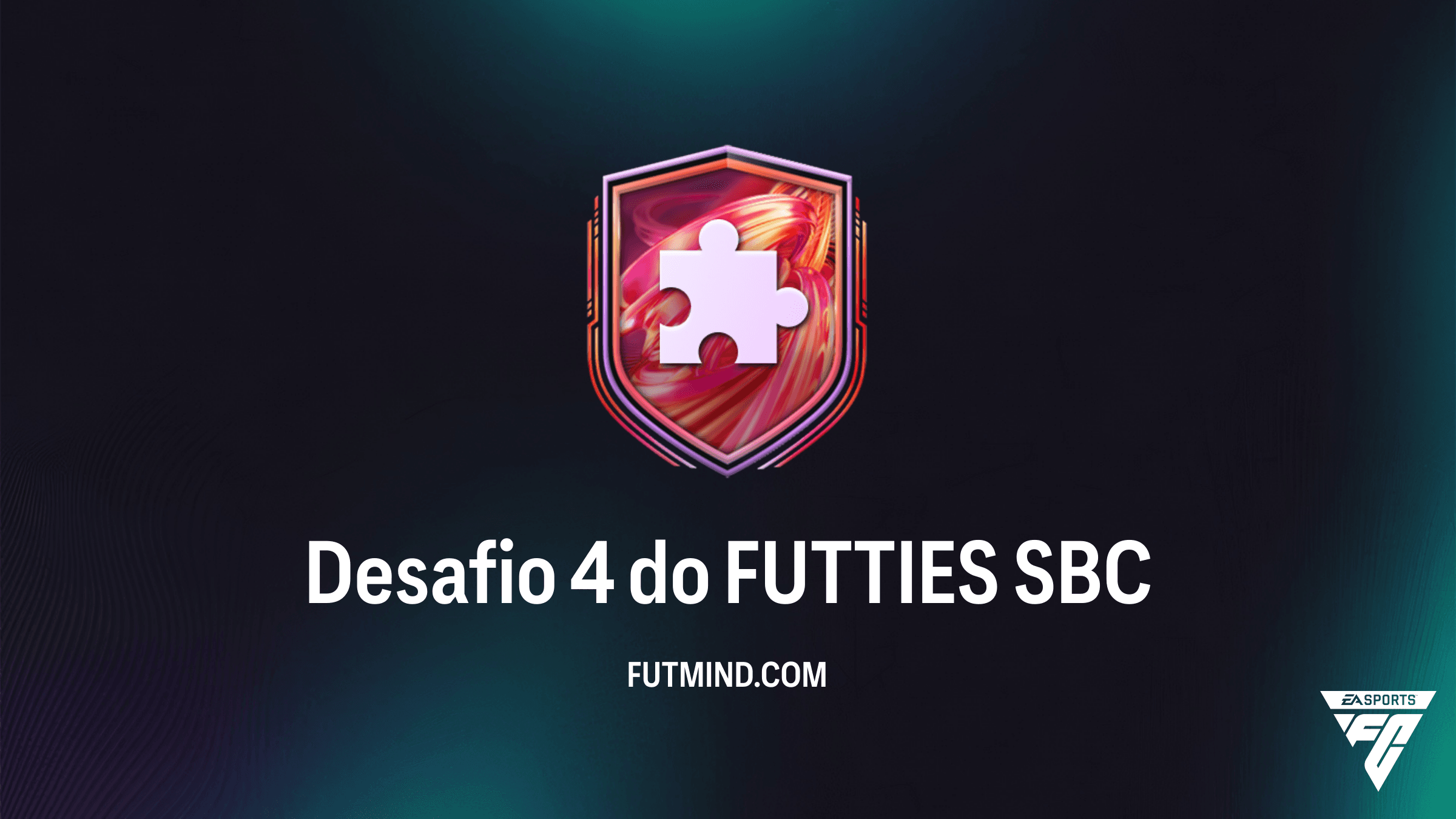 SBC Desafio 4 do FUTTIES: Guia de Solução e Recompensas no FC 26
