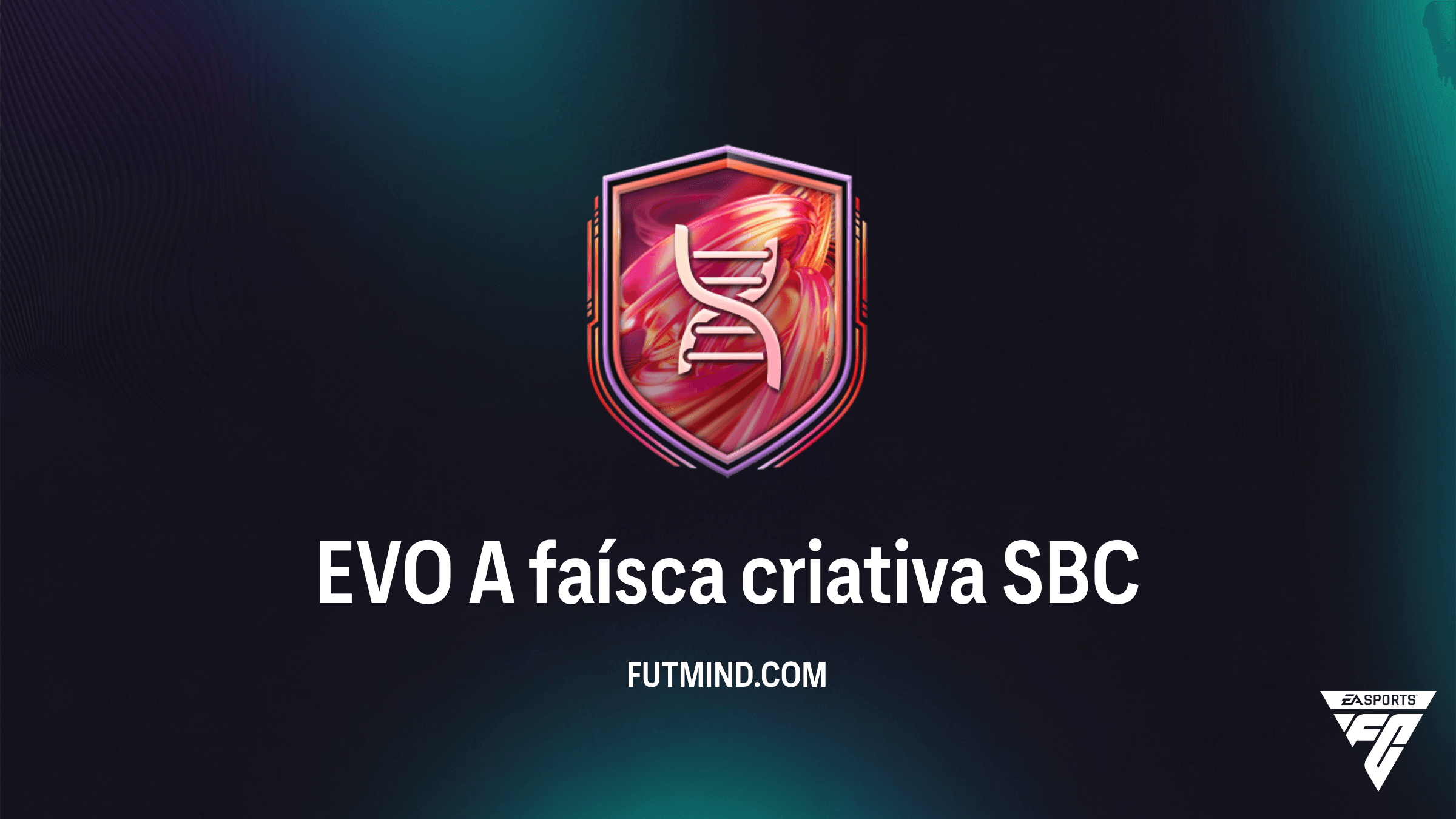 Como Completar o SBC EVO A faísca criativa no FC 26 – Vale a Pena?