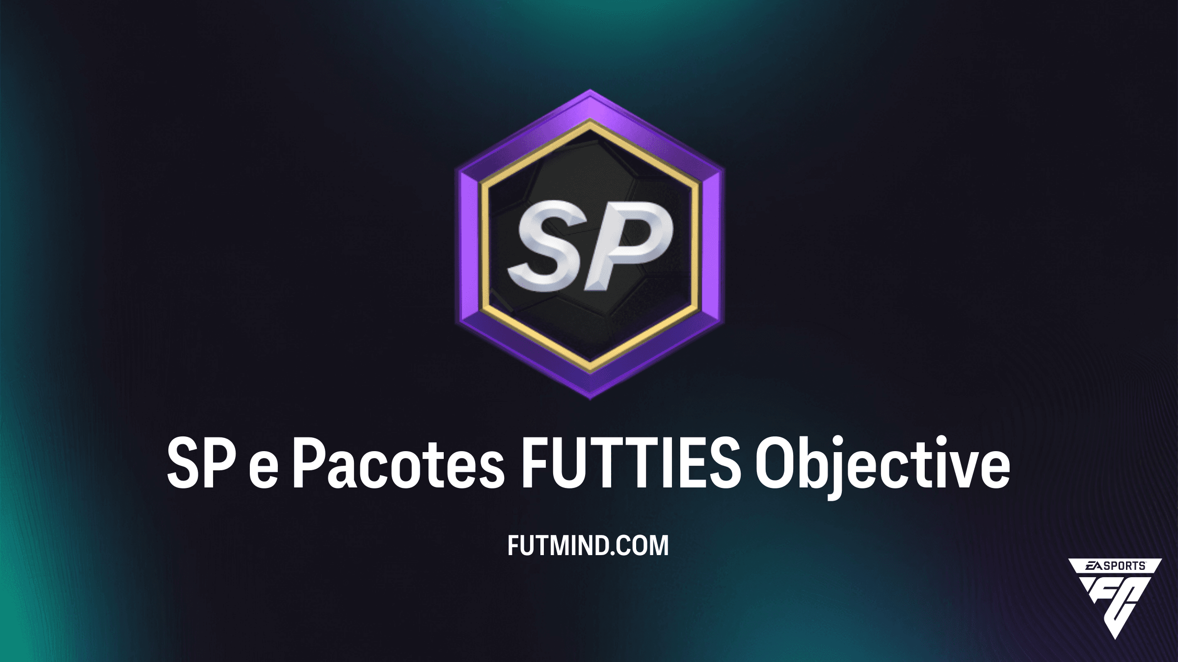 Como completar o objetivo SP e Pacotes FUTTIES no FC 26
