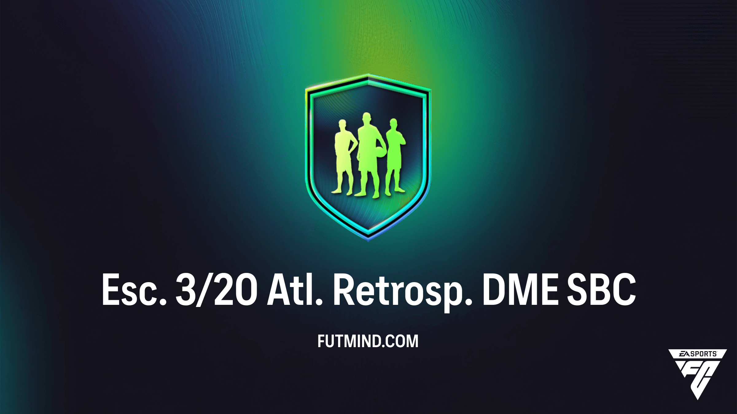 Guia Completo SBC Esc. 3/20 Atl. Retrosp. DME: Vale a Pena no FC 26?