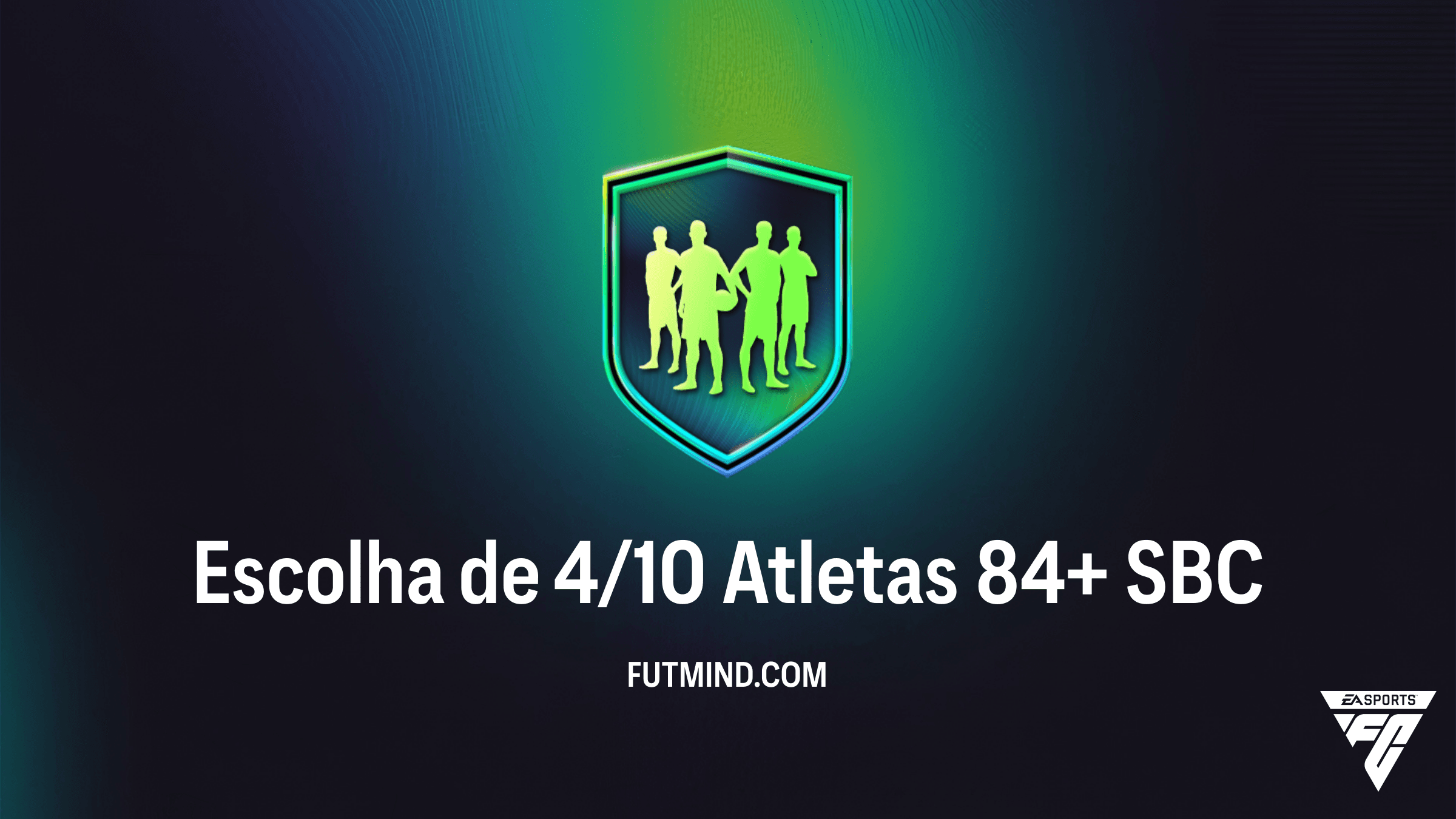 SBC Escolha de 4/10 Atletas 84+: Vale a Pena Completar no FC 26?