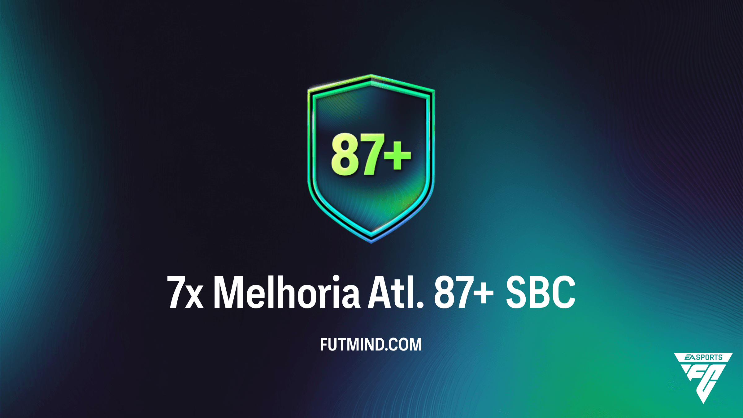 Como Completar o SBC 7x Melhoria Atl. 87+ no FC 26: Vale a Pena?