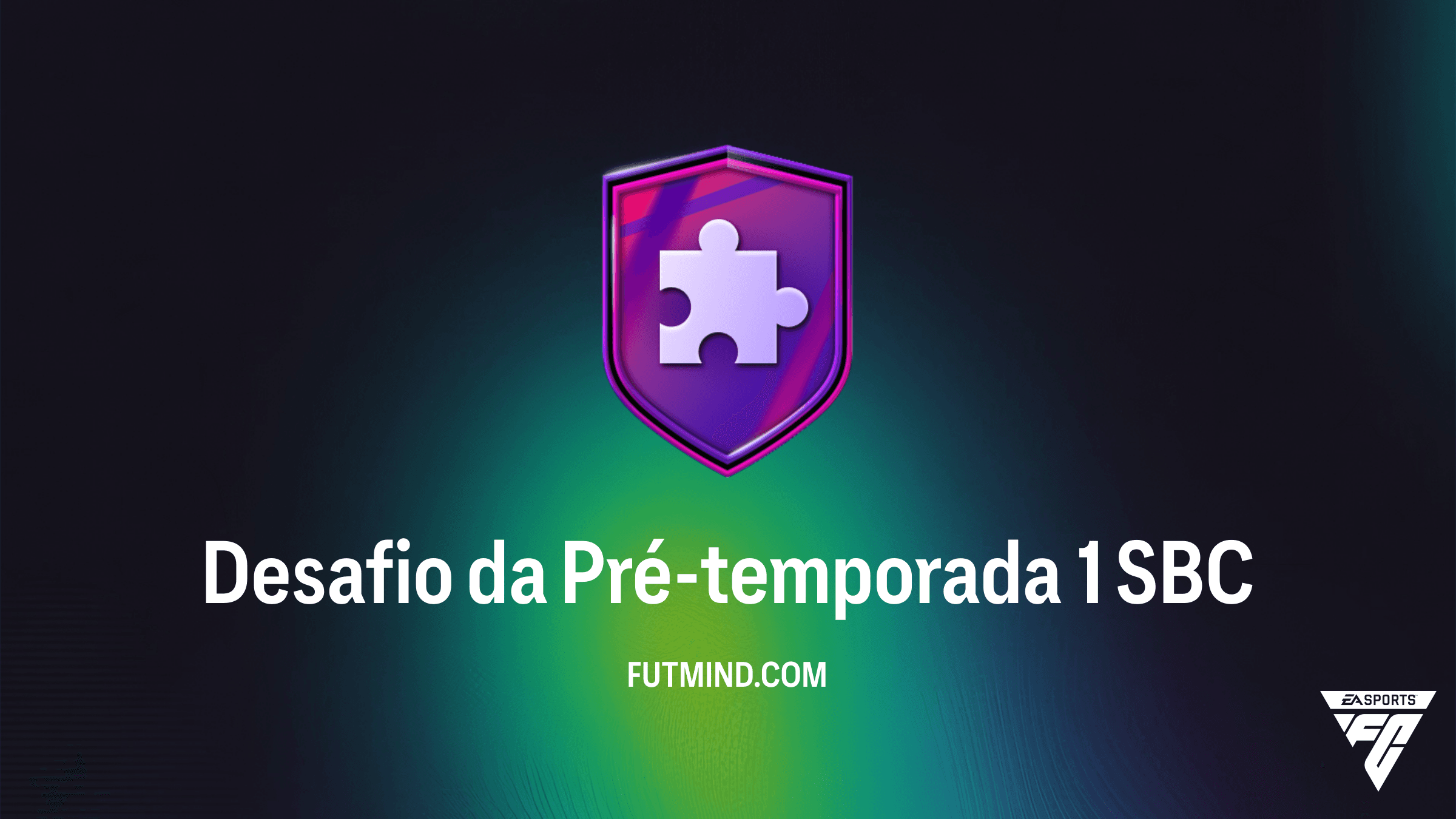 Como Completar o SBC Desafio da Pré-temporada 1 no FC 26: Vale a Pena?