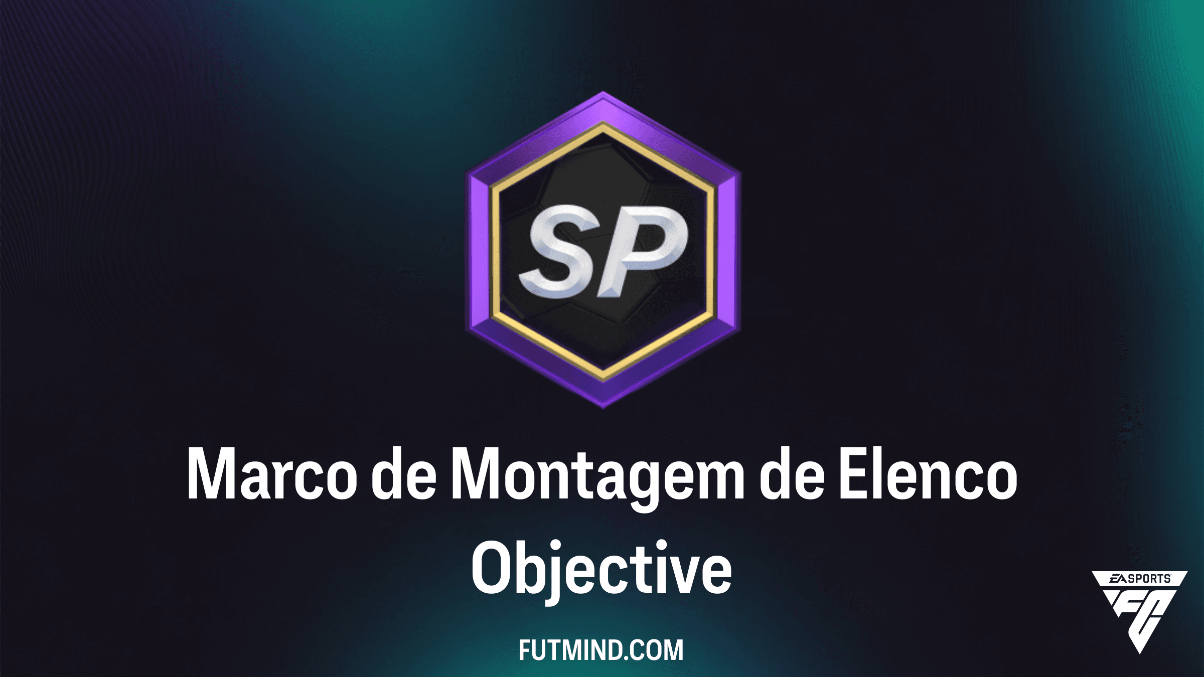 Guia Completo: Objetivo Marco de Montagem de Elenco no FC 26