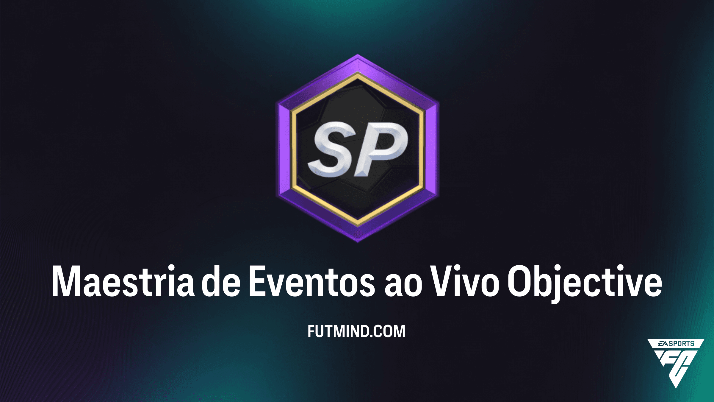 Guia Completo: Como Vencer o Objetivo Maestria de Eventos ao Vivo no FC 26