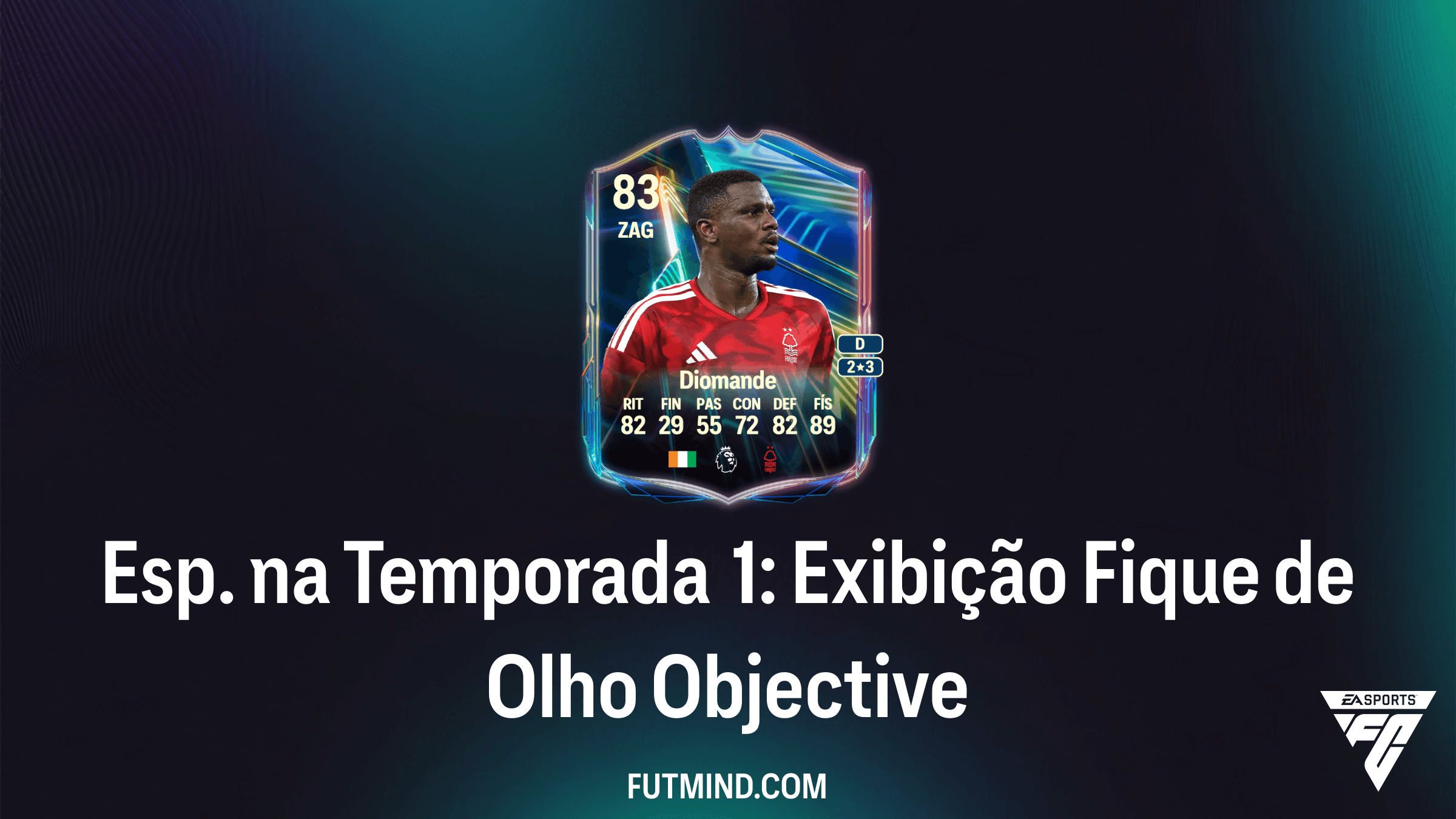 Como completar o Objetivo Esp. na Temporada 1: Exibição Fique de Olho no FC 26