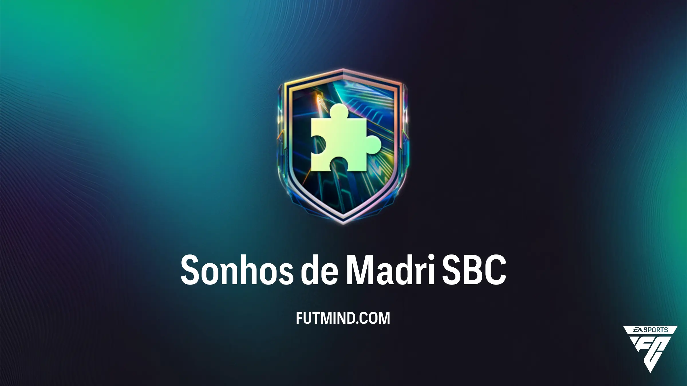 Guia Completo SBC Sonhos de Madri no FC 27: Vale a Pena?