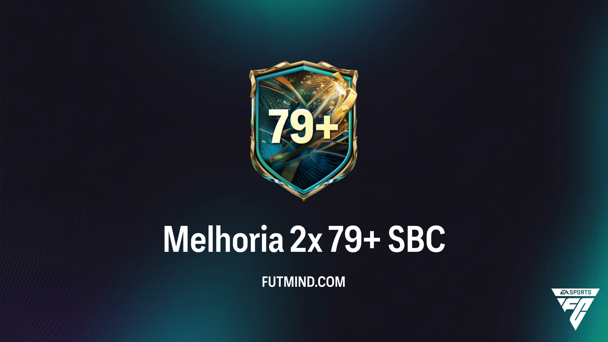 Como completar o SBC Melhoria 2x 79+ no FC 27: Vale a pena o grind?