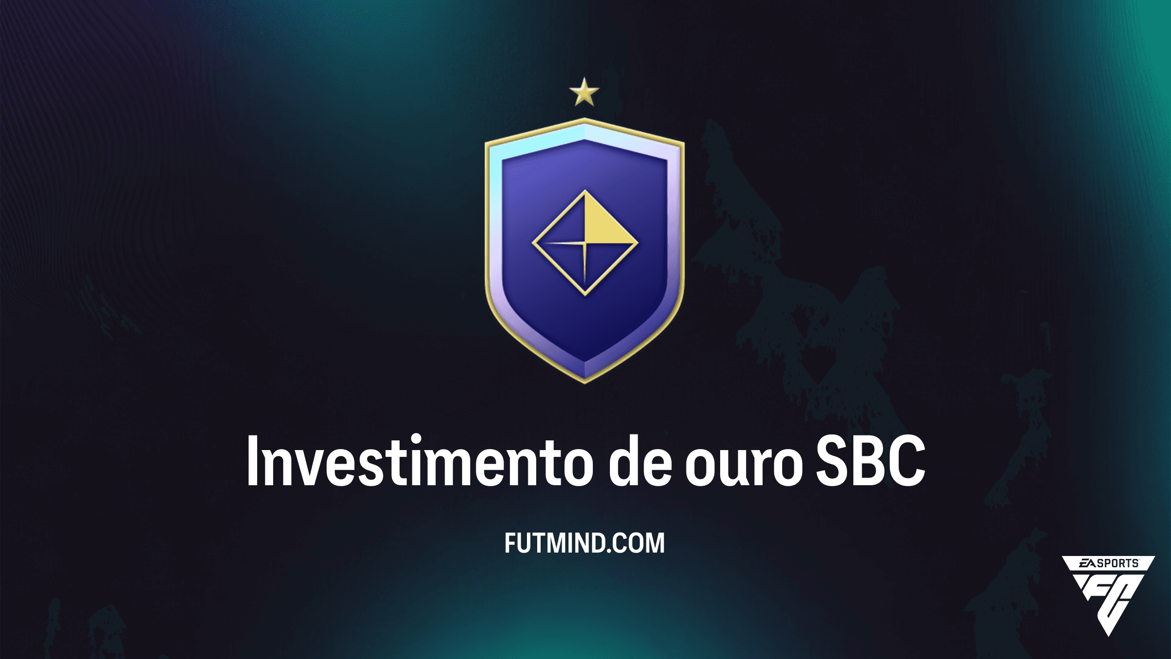 SBC Investimento de ouro no FC 27: Como completar e vale a pena?