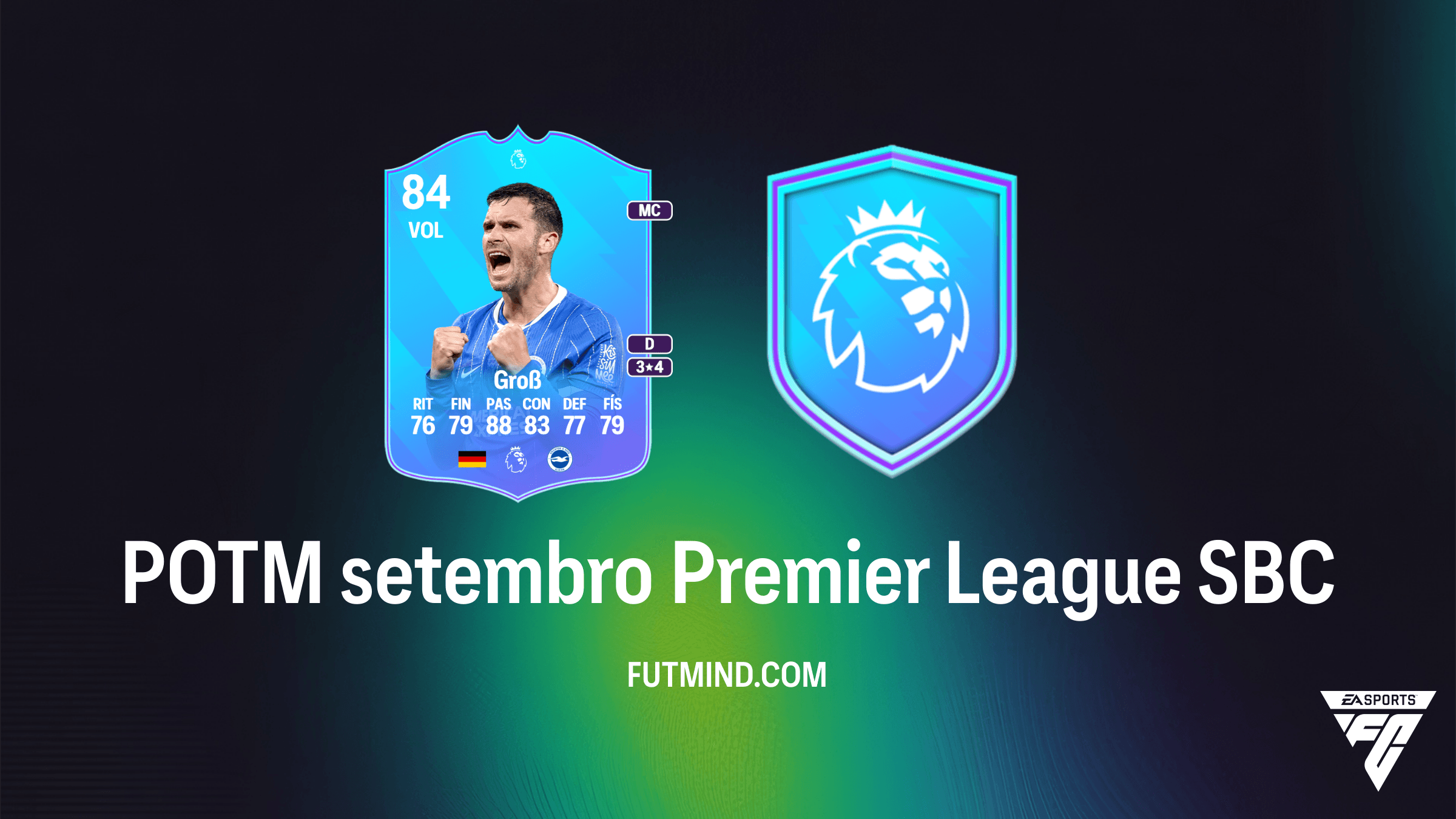 SBC POTM setembro Premier League: Guia Pascal Groß no FC 27