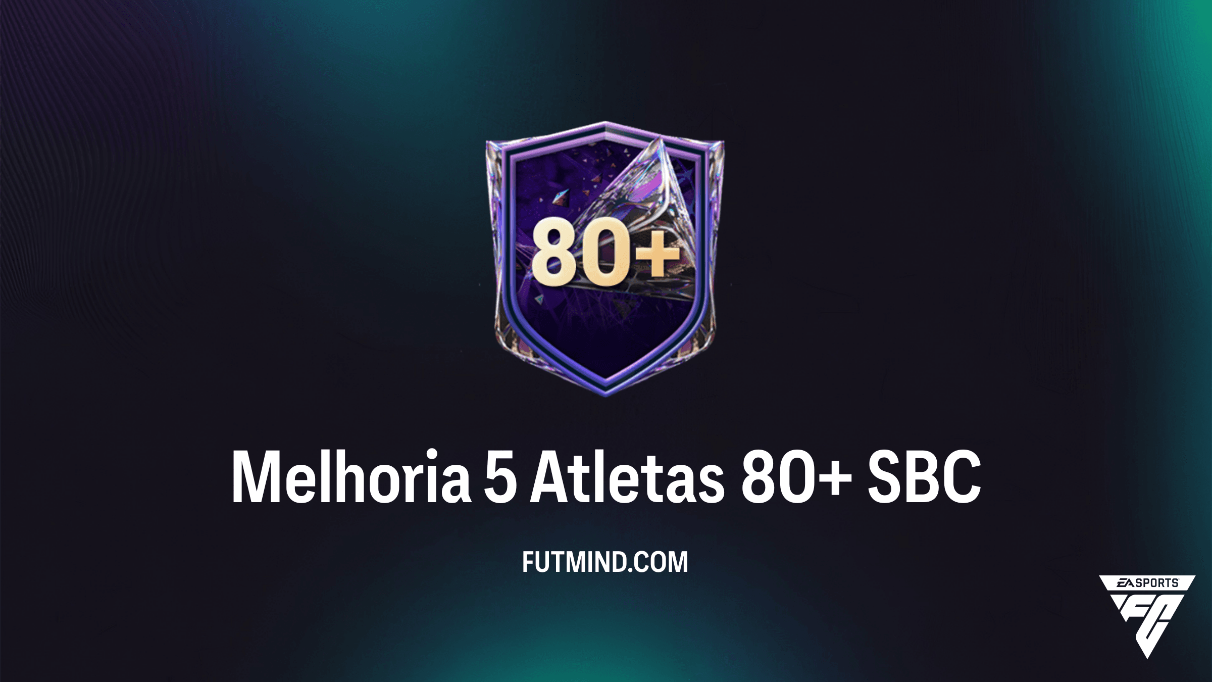 Melhoria 5 Atletas 80+: Guia do SBC Baseado em Pontuação no FC 27 Ultimate Team