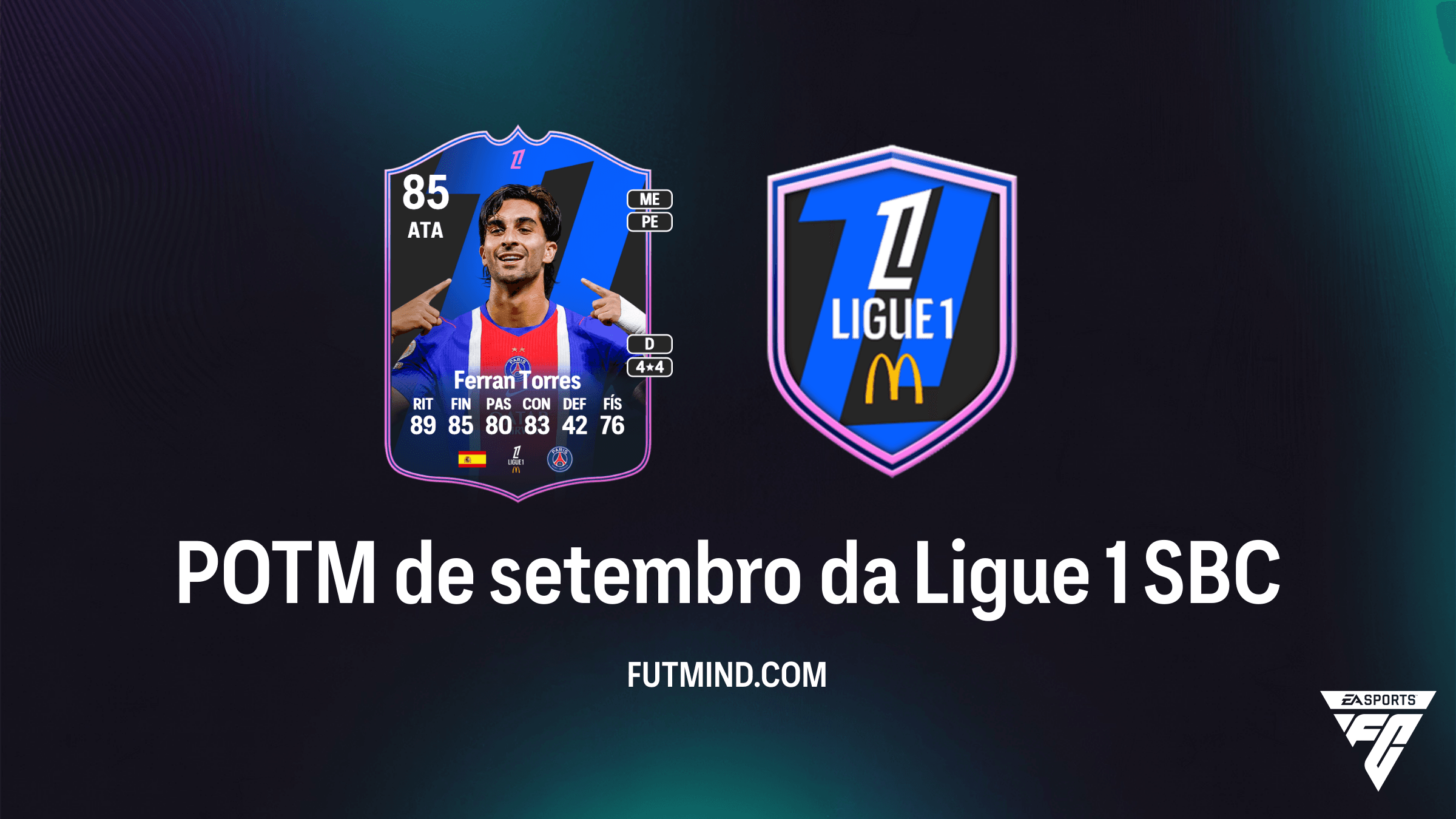 POTM de setembro da Ligue 1 no FC 27: Guia do SBC de Pontuação do Ferran Torres