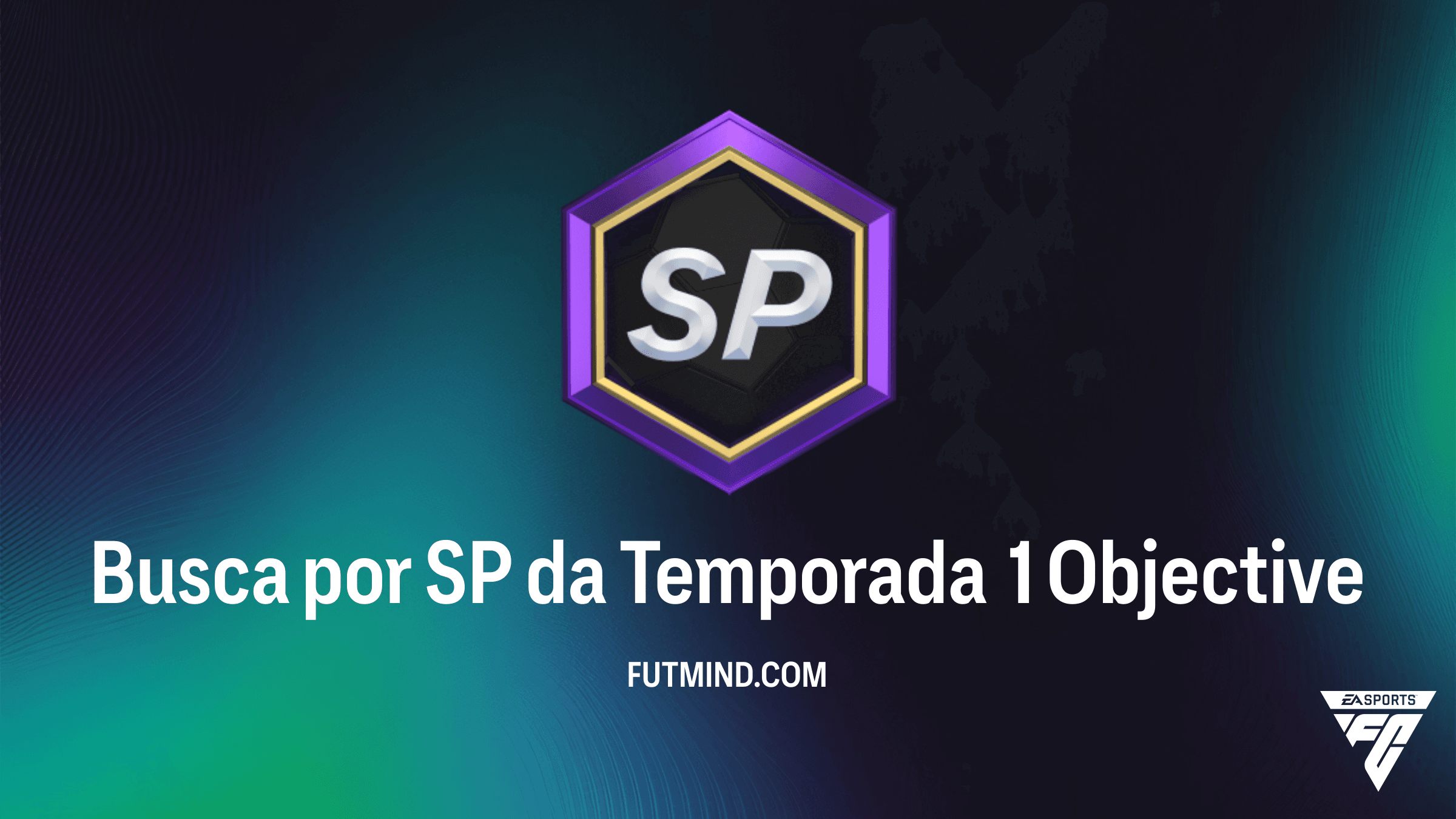Busca por SP da Temporada 1: Guia Completo de Objetivos no FC 27