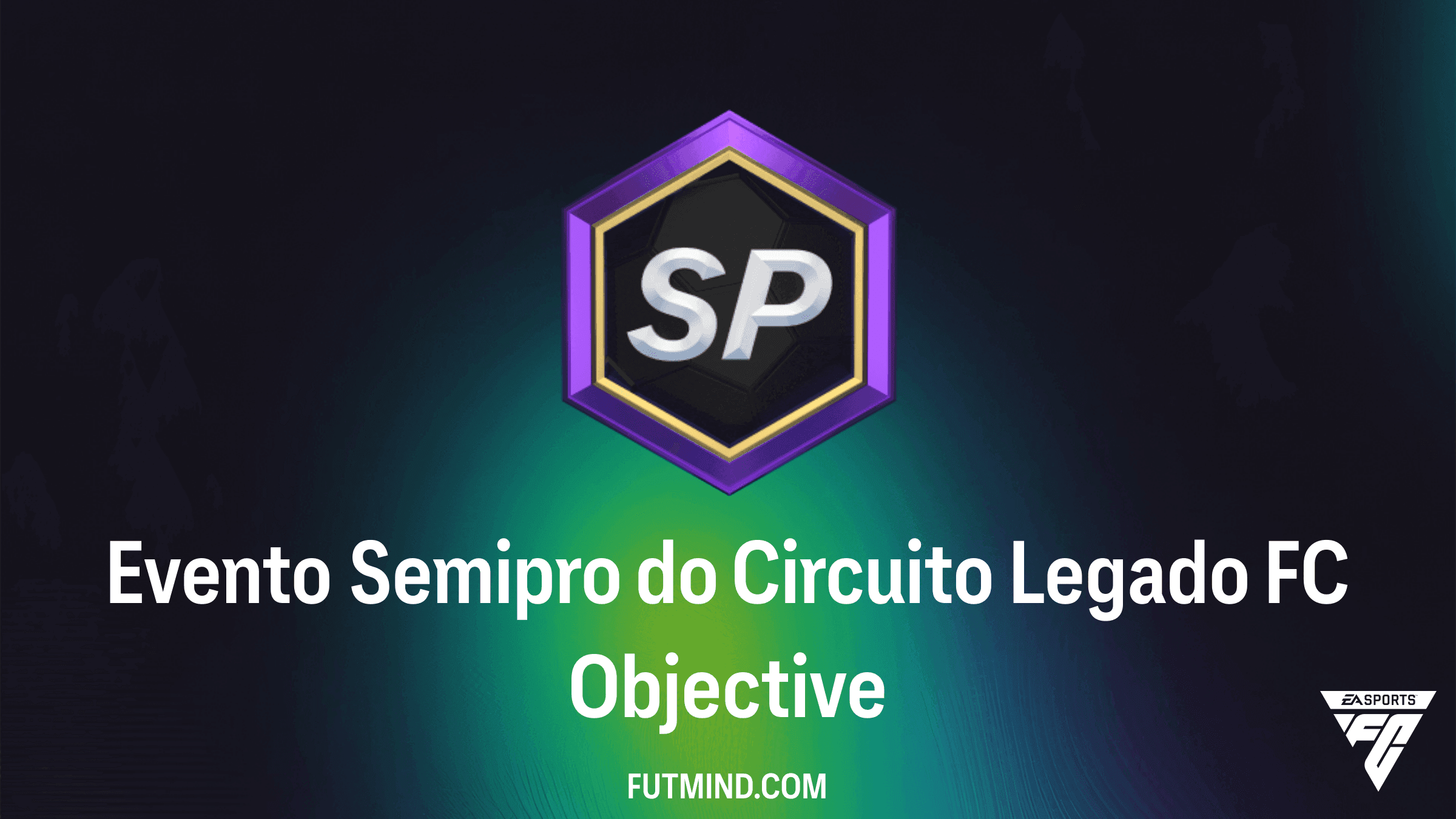 Evento Semipro do Circuito Legado FC: Guia de Objetivos e Recompensas no FC 27