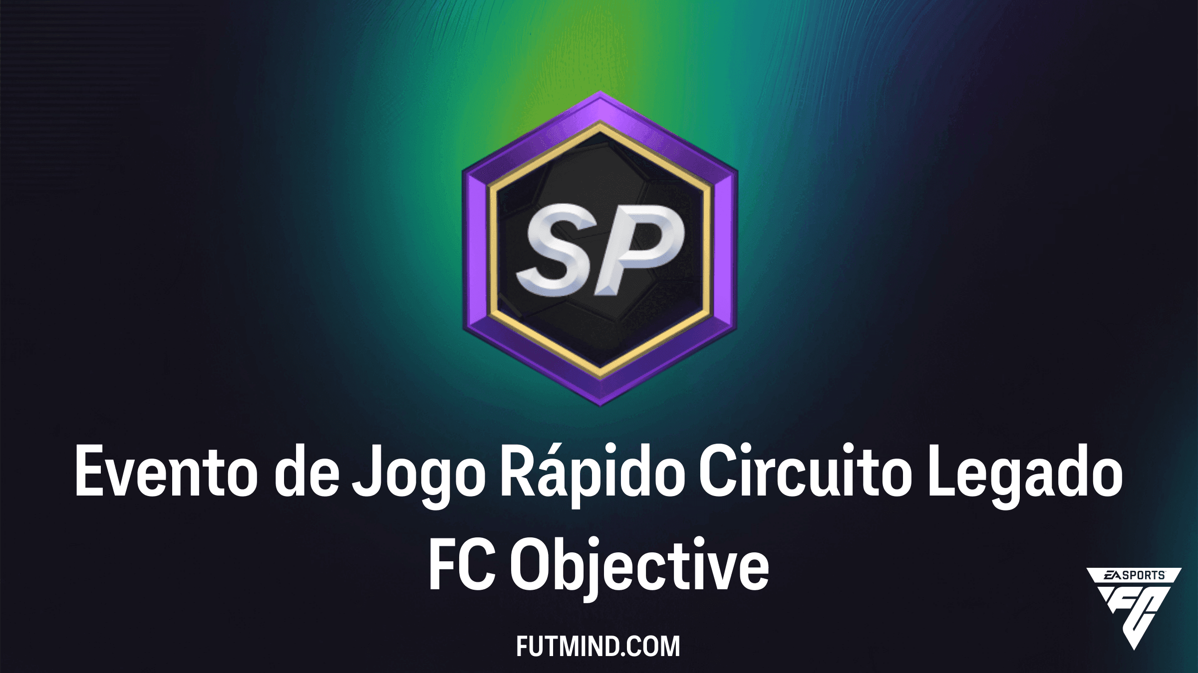 Evento de Jogo Rápido Circuito Legado FC: Guia de Objetivos e Recompensas