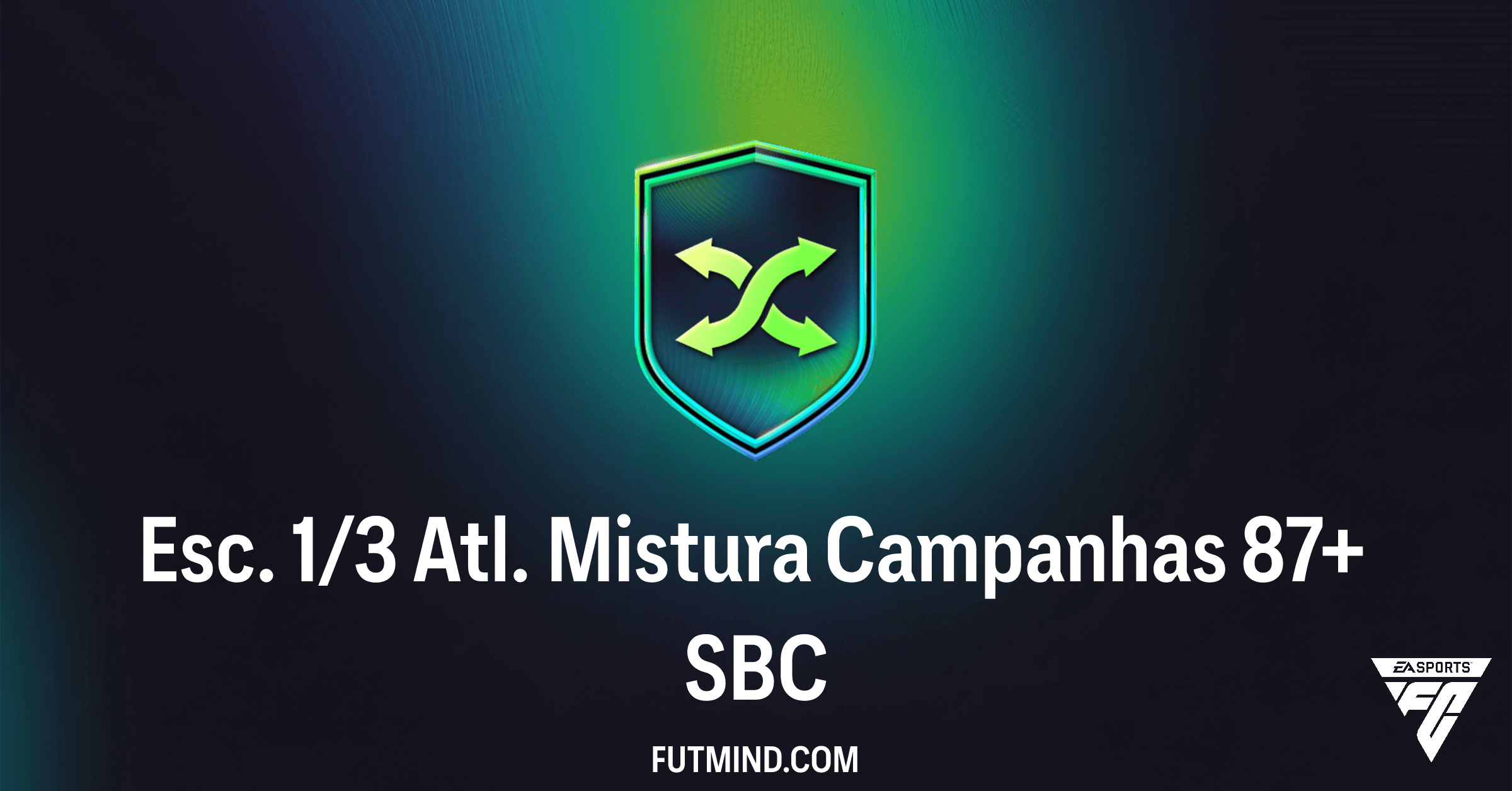 SBC Esc. 1/3 Atl. Mistura Campanhas 87+: Vale a Pena no FC 26 Ultimate Team?