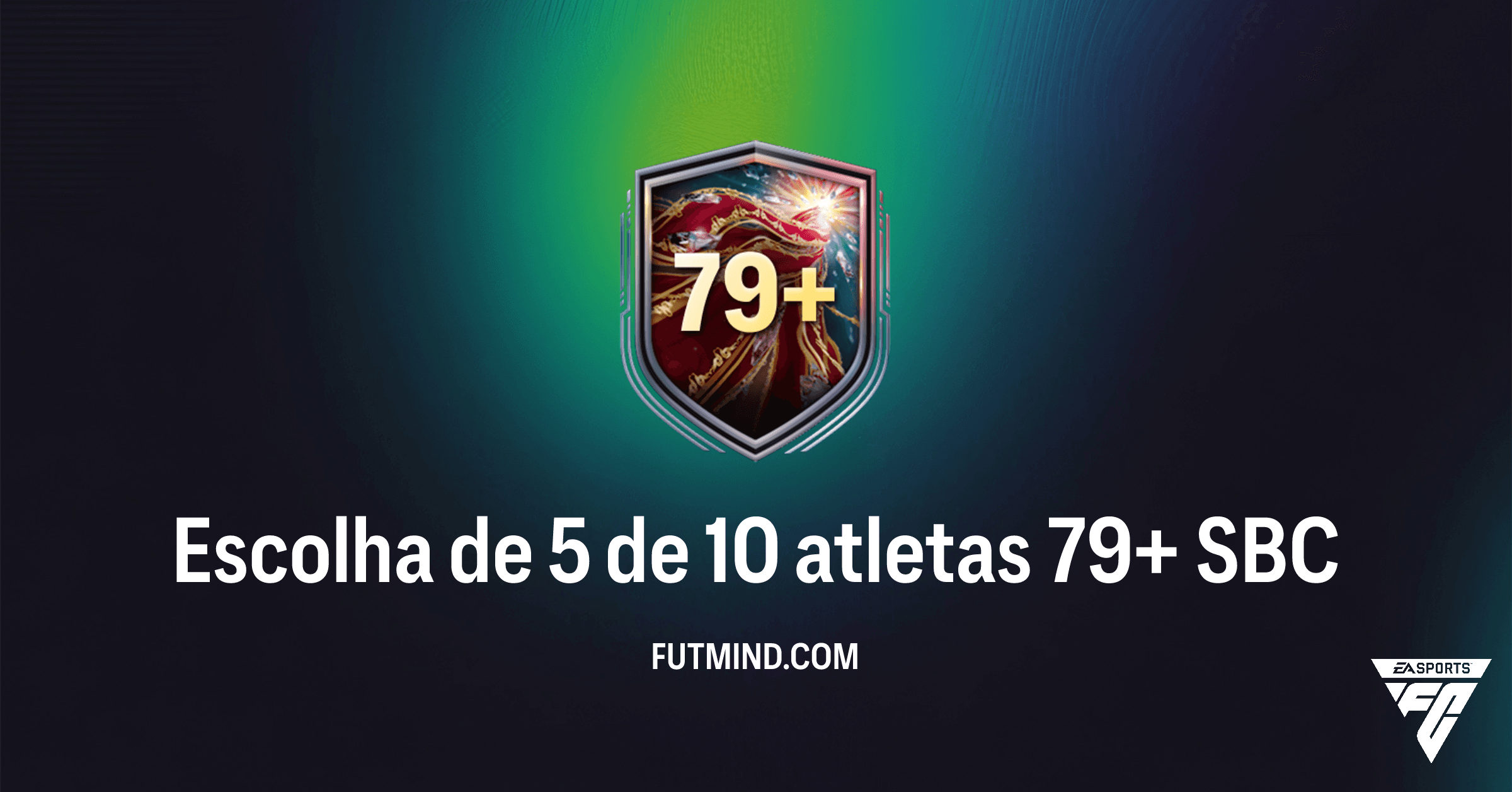 Guia Completo: SBC Escolha de 5 de 10 atletas 79+ no FC 26 Ultimate Team