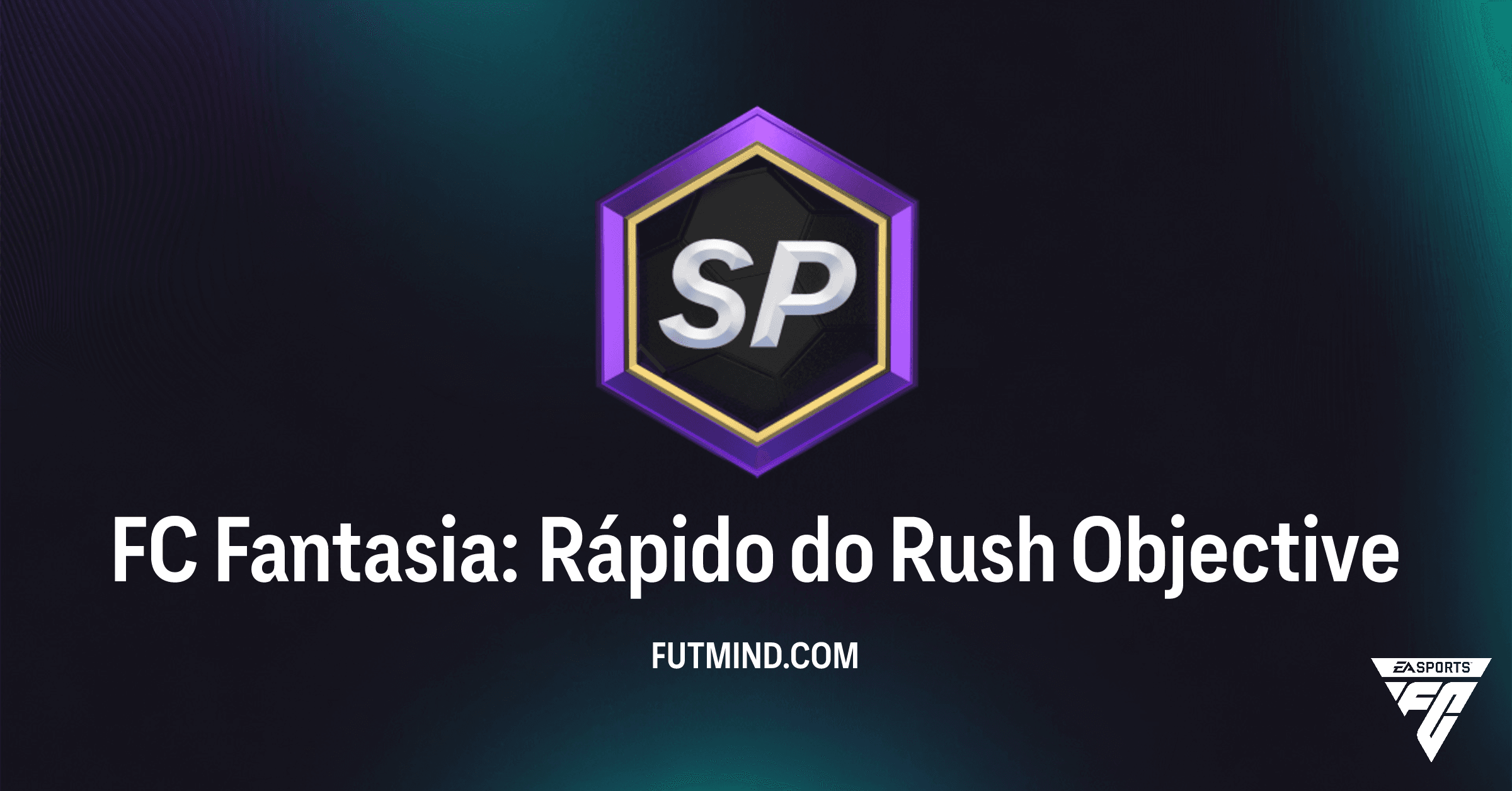 Guia Completo: Como Completar o SBC FC Fantasia: Rápido do Rush