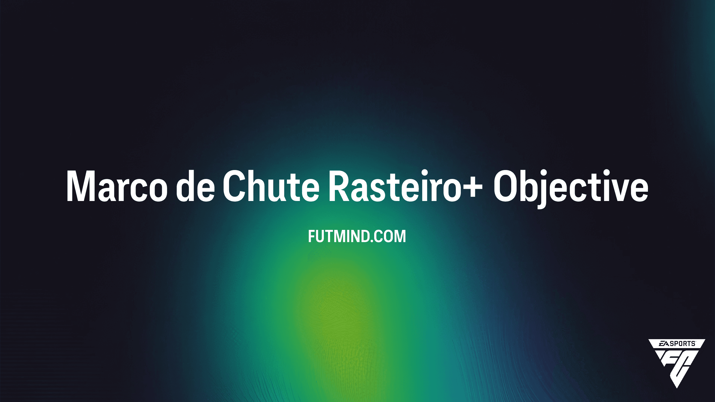 Como Completar o SBC Marco de Chute Rasteiro+ no FC 26