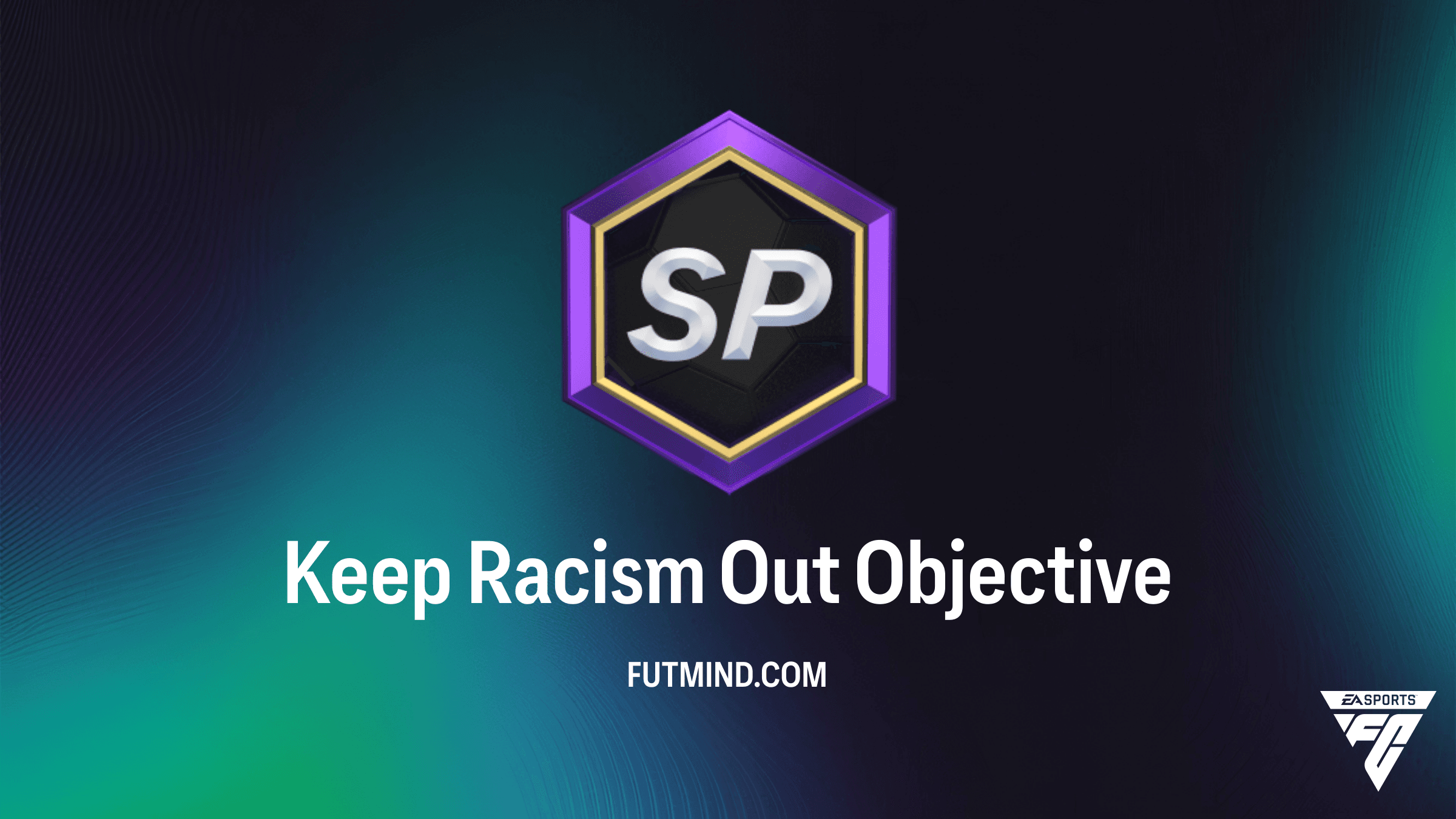 Como completar o Objetivo Keep Racism Out no FC 26: Guia de Recompensas